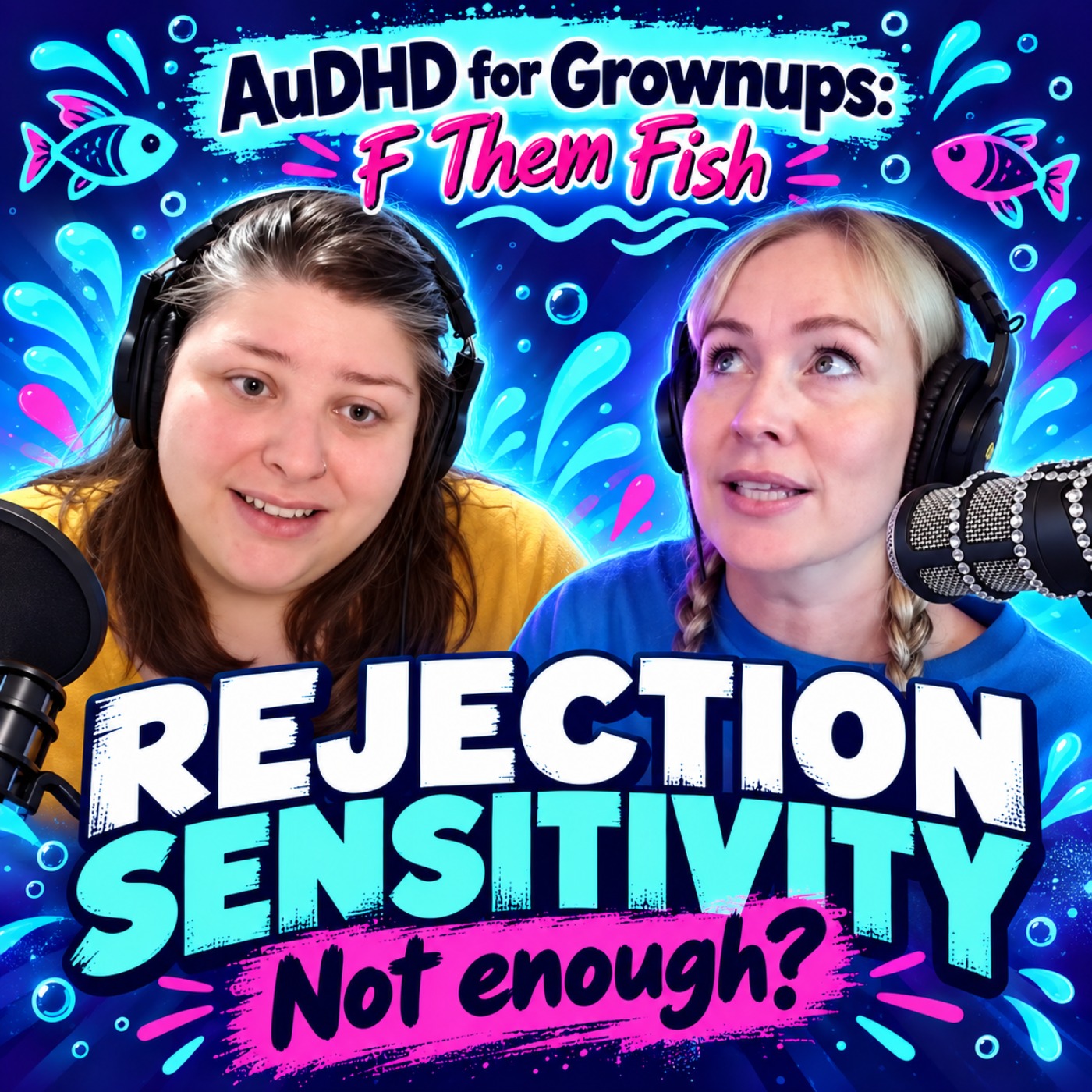 Rejection Sensitivity: Feeling Not Enough with AuDHD
