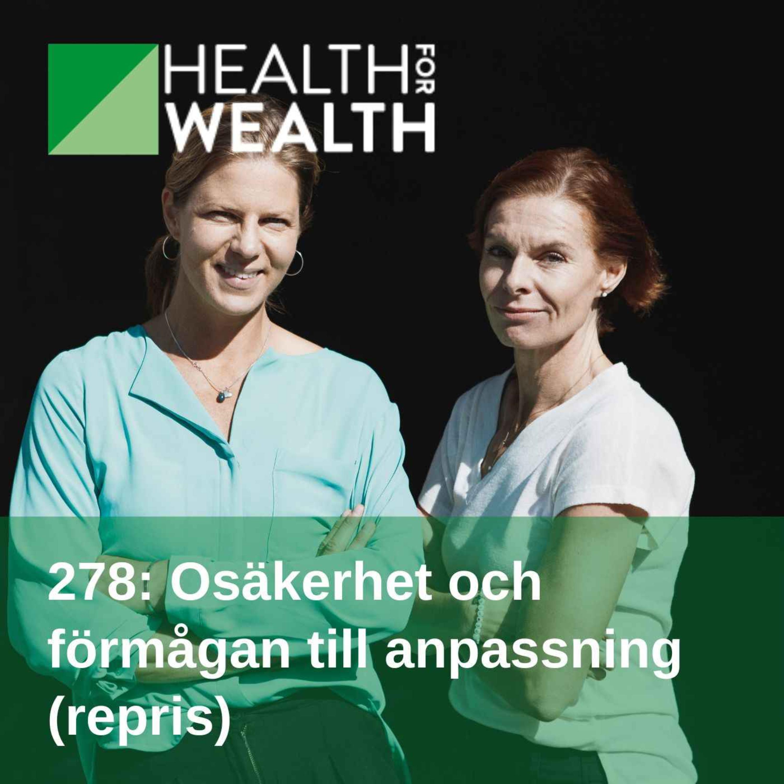 278: Osäkerhet och förmågan till anpassning (repris)