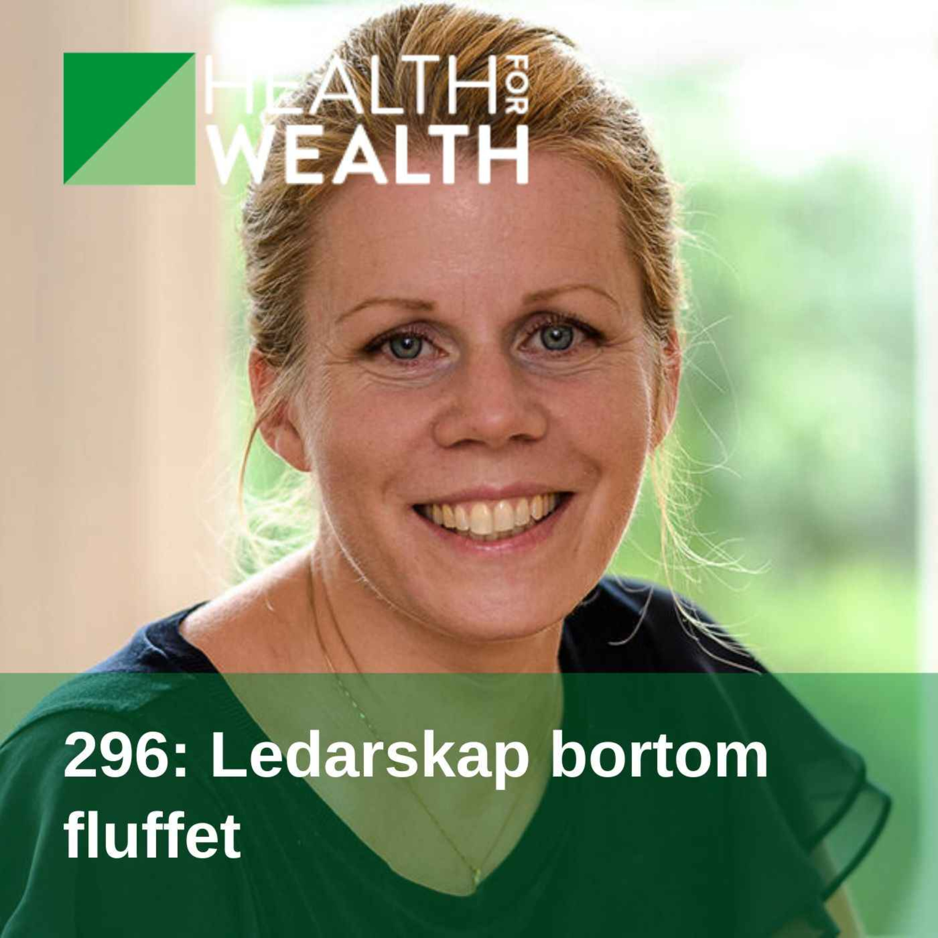 295: Ledarskap bortom fluffet