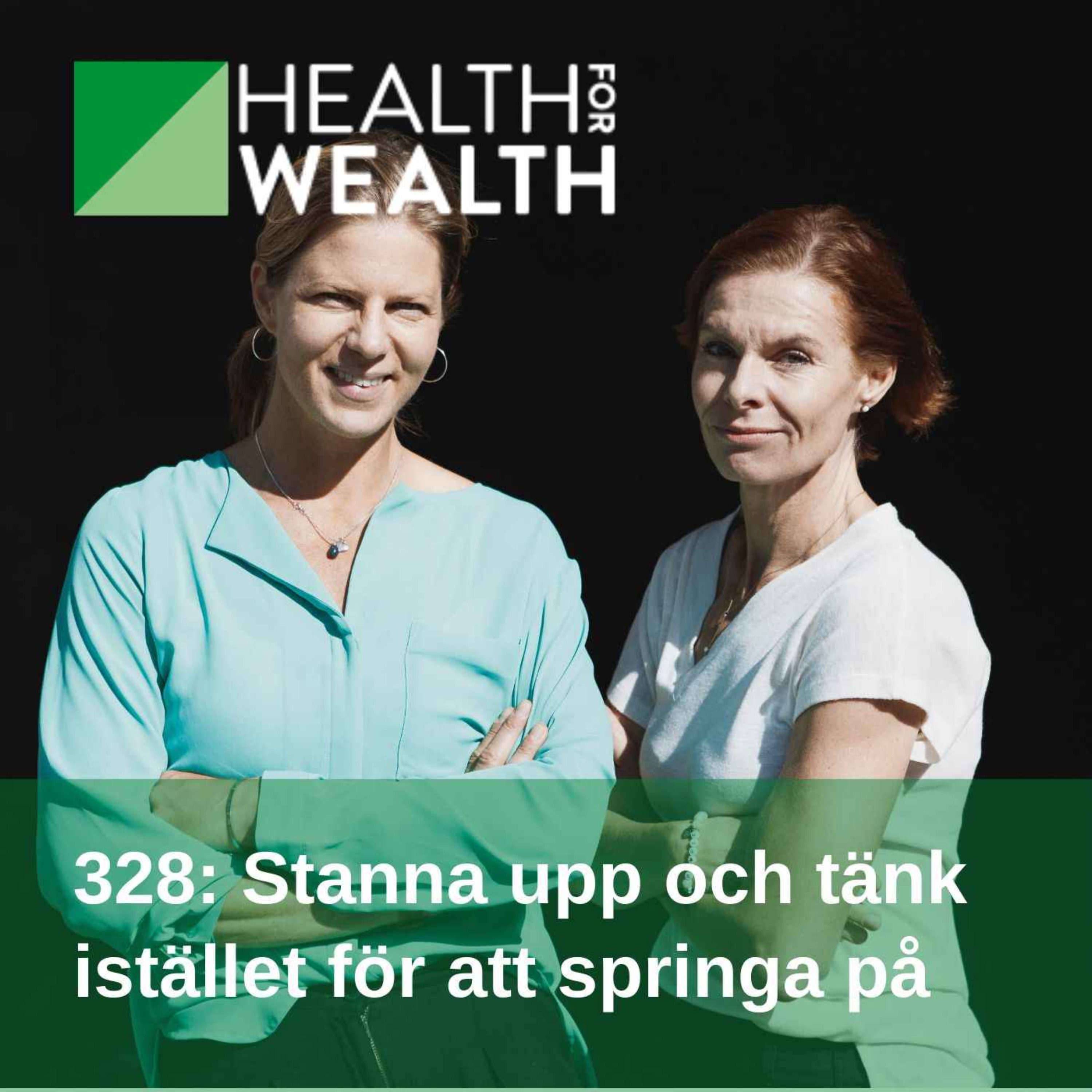 328: Stanna upp och tänk istället för att springa på