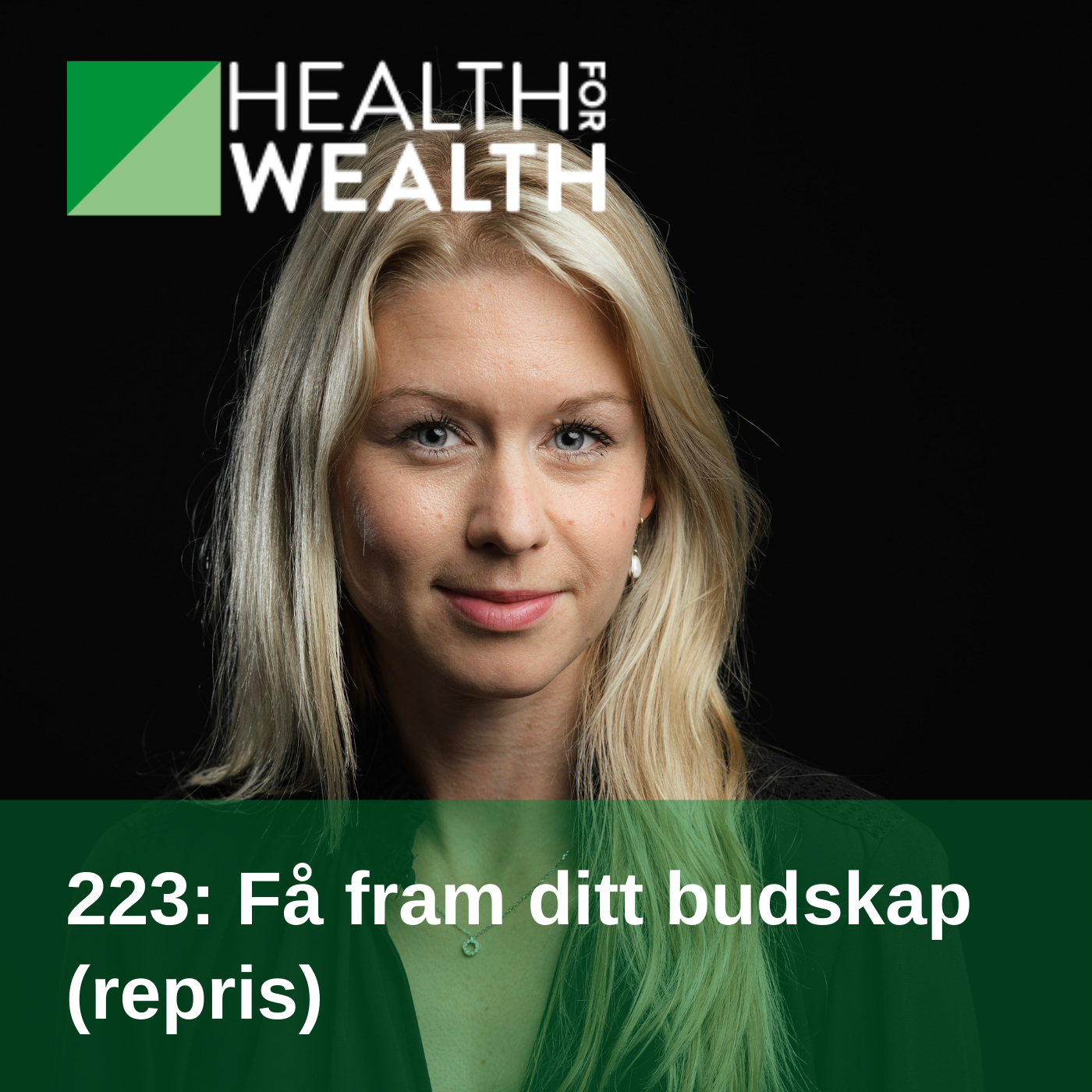 223: Få fram ditt budskap (repris)