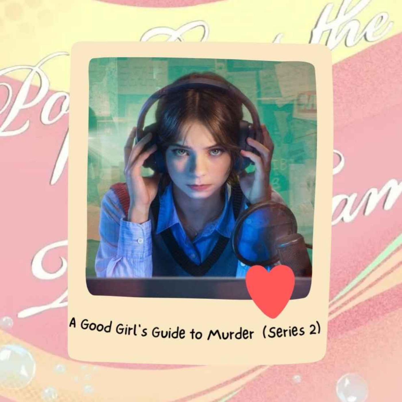 A Good Girl's Guide to Murder Series 2 (Spoiler Discussion) episode artwork