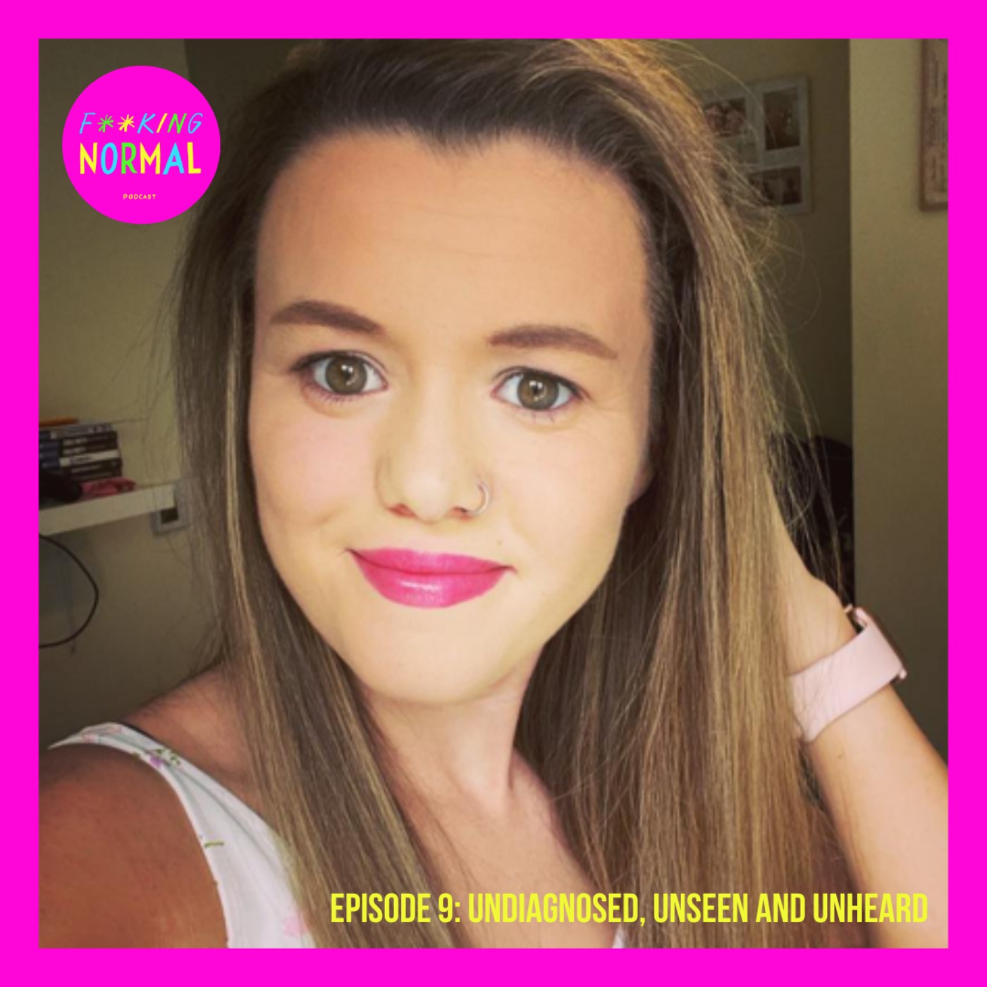 Ep 9: Undiagnosed, unseen and unheard with Jazz Manley