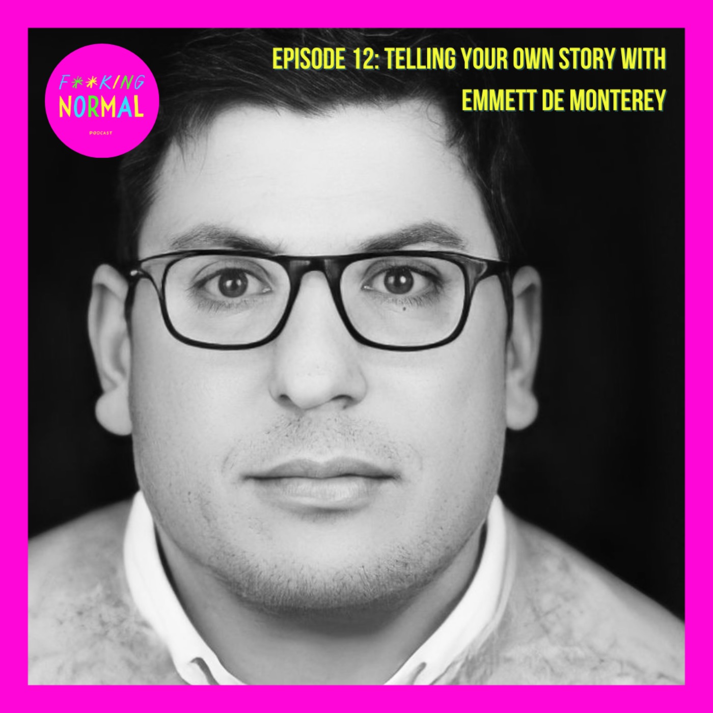 Ep:12 Telling your own story with Emmett de Monterey