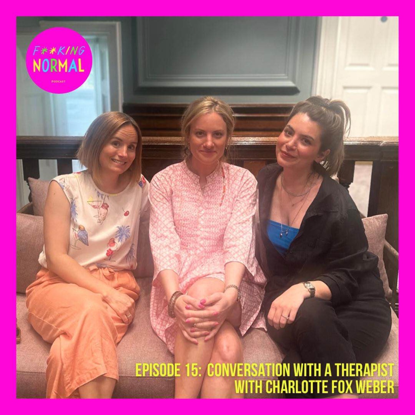 Ep 15: Conversation with a therapist with Charlotte Fox Weber