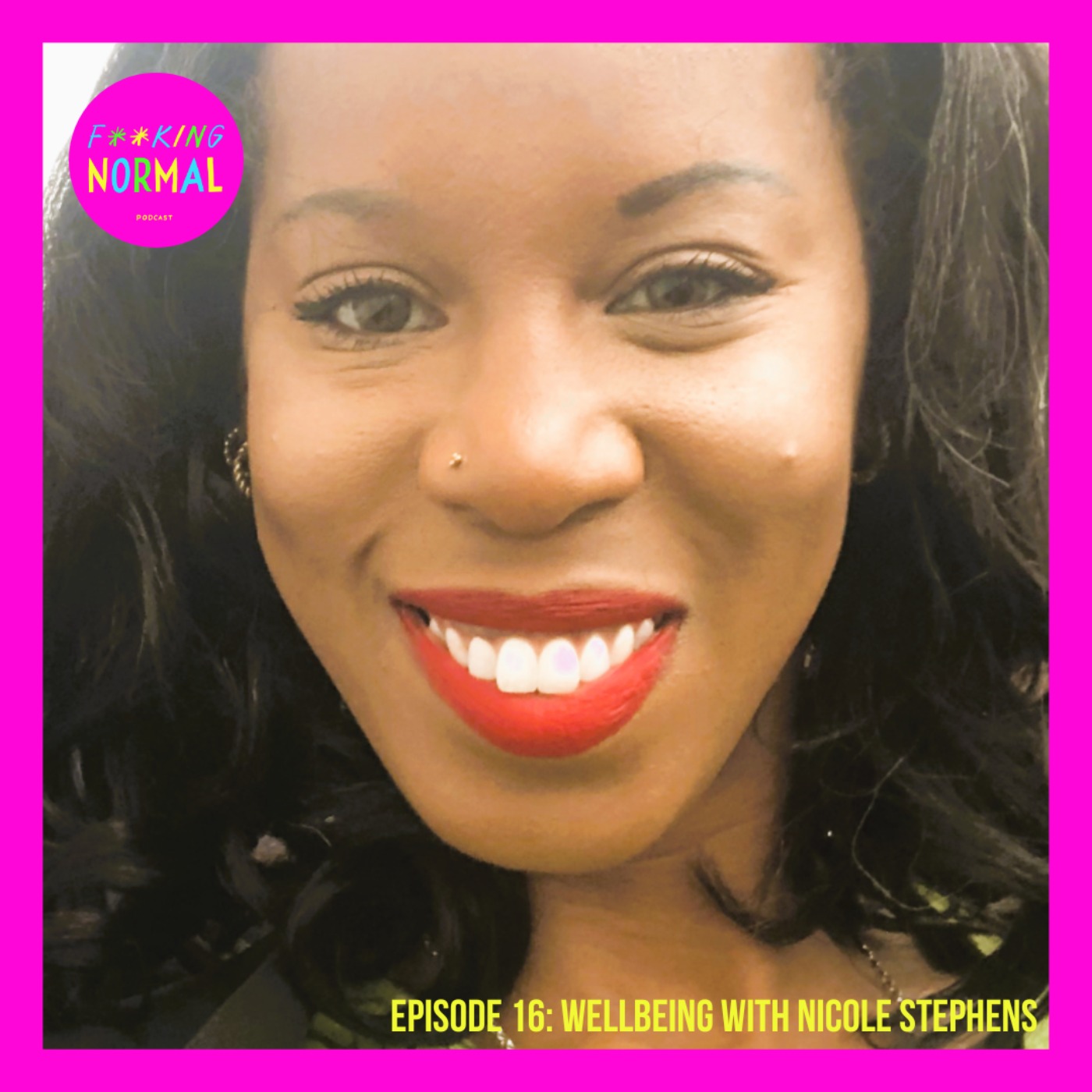Ep 16: Wellbeing with Nicole Stephens