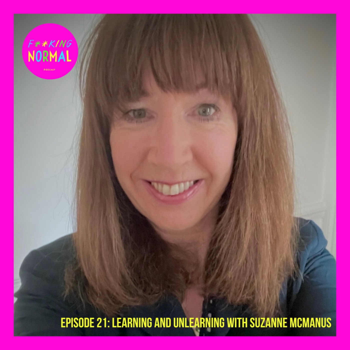 Ep: 21 Learning and unlearning with Suzanne McManus