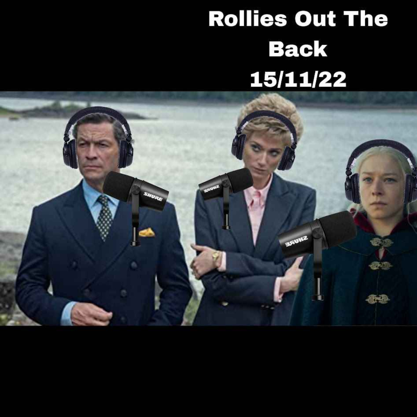 The Crown & House of the Dragon Finale Discussion - Rollies Out The Back 15/11/22