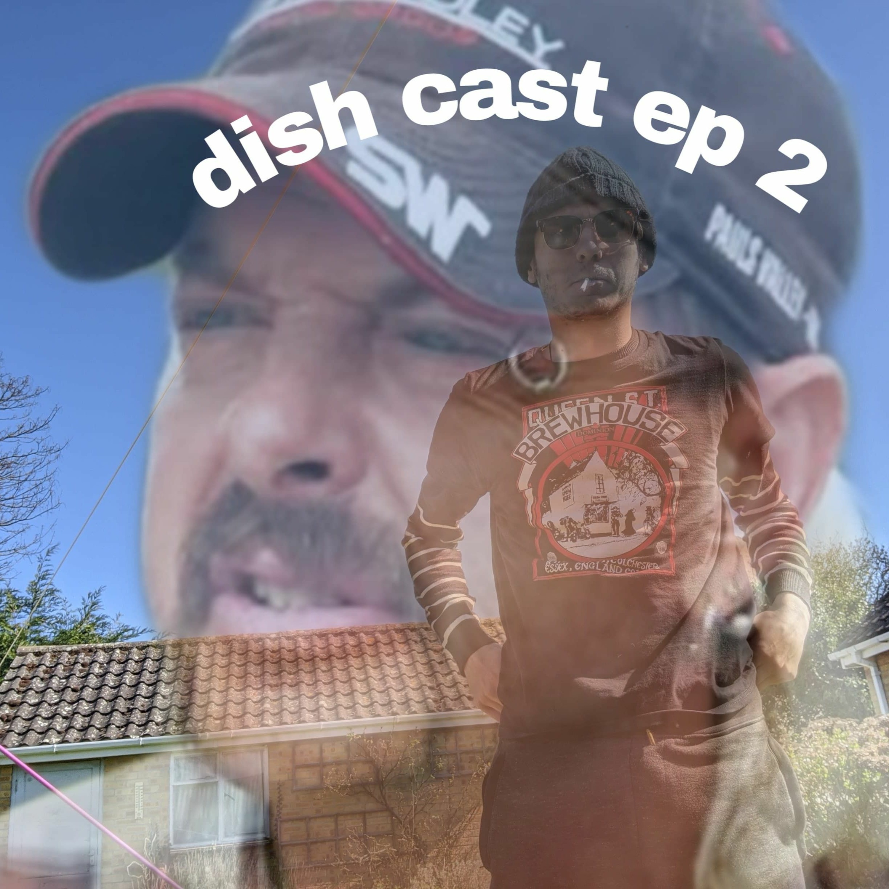 Dish Cast - Episode 2 - 05/04/20