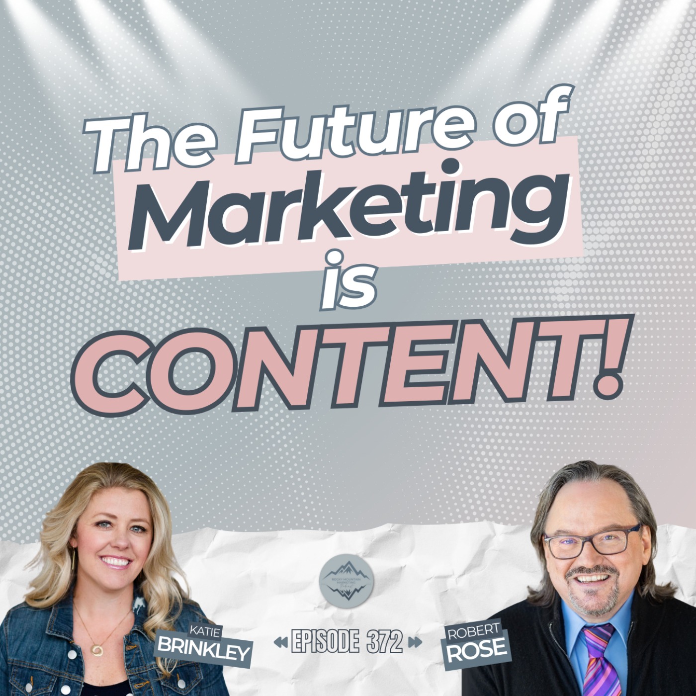 Why Great Content is the Key to Long Term Business Success with Robert Rose