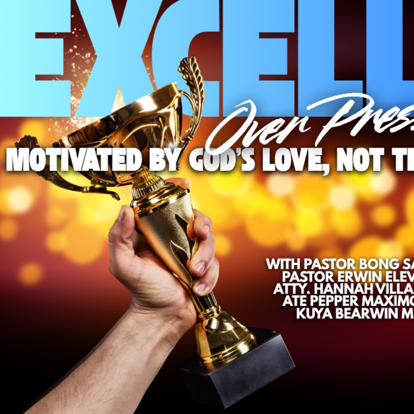 Excellence Over Pressure