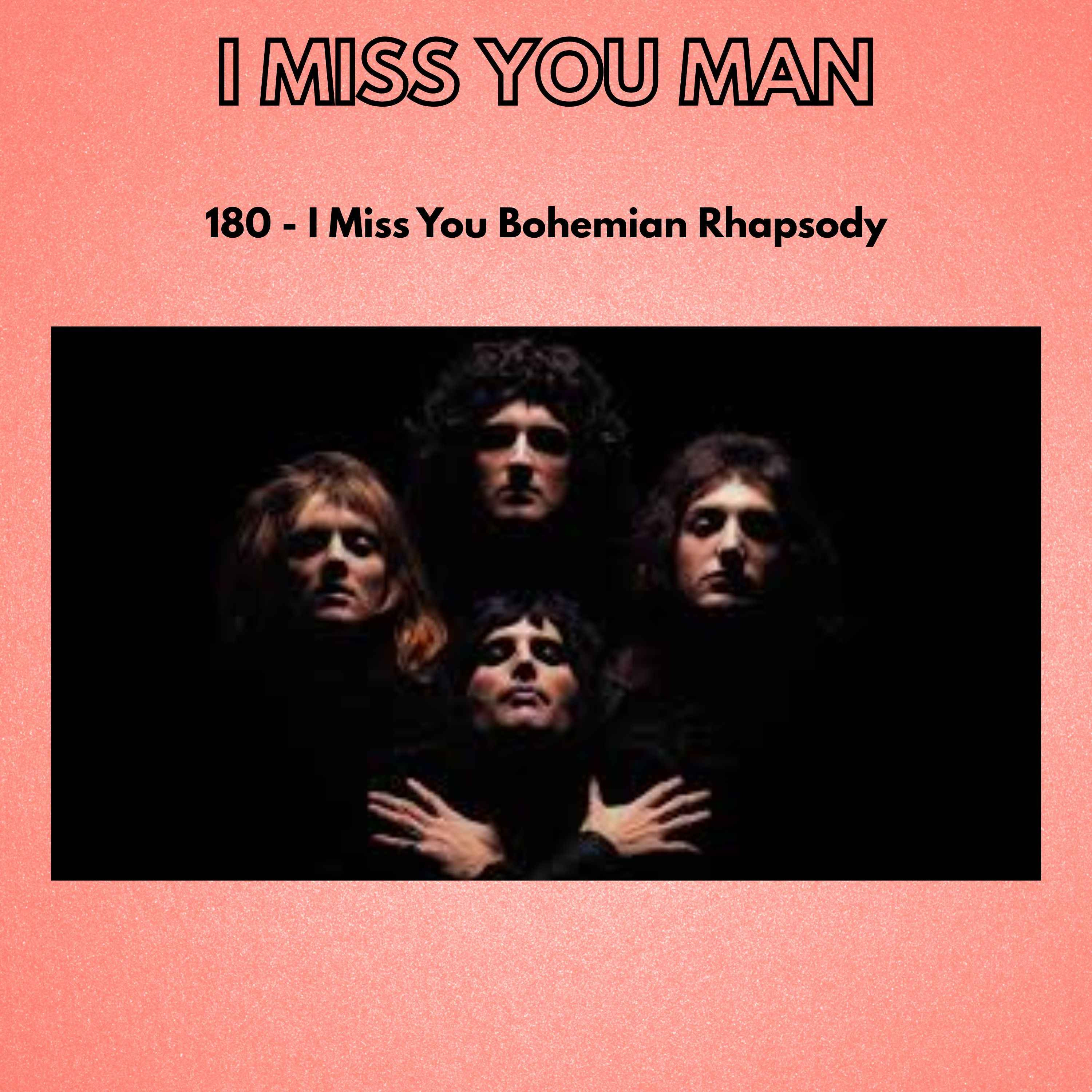 180 - I Miss You Bohemian Rhapsody episode artwork