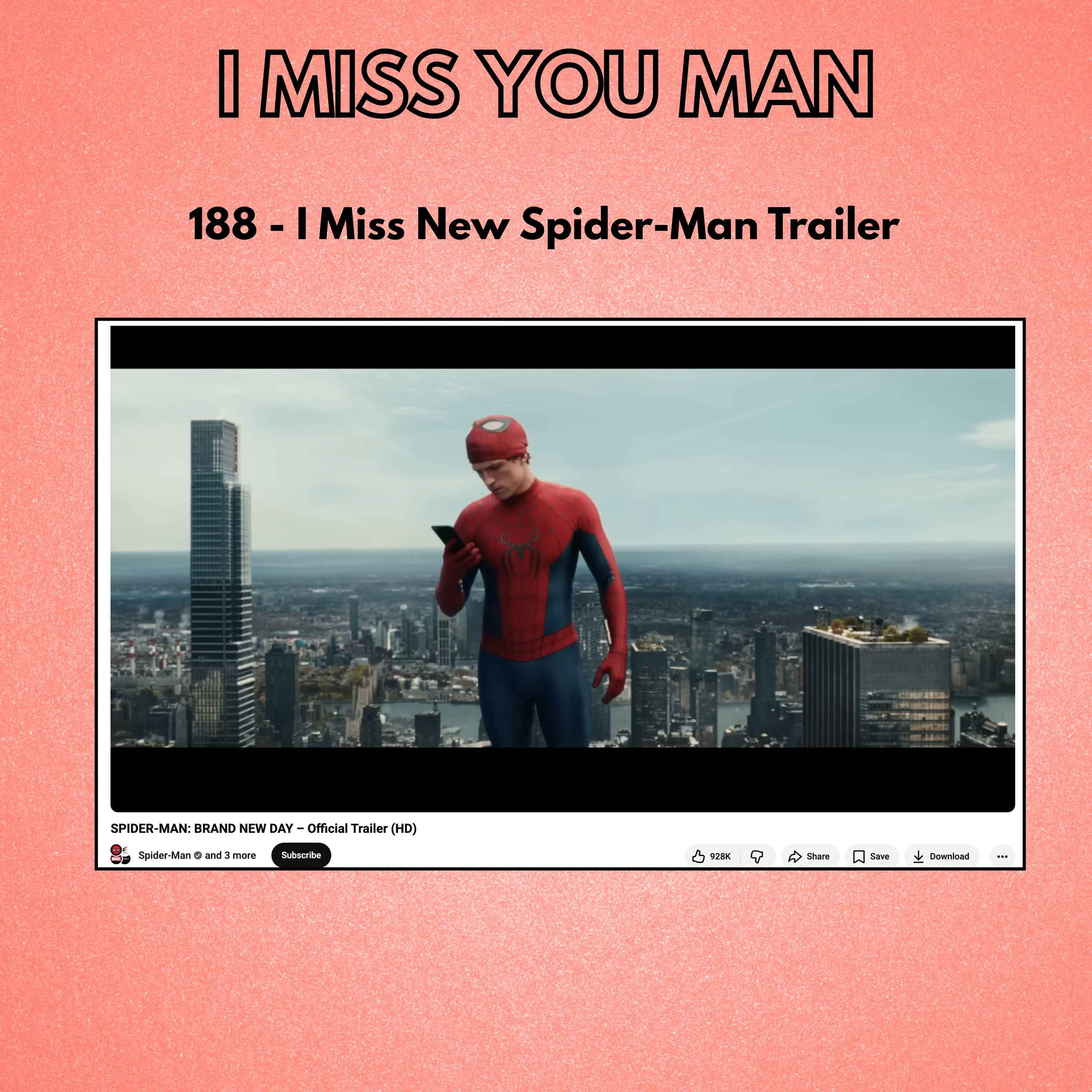 188 - I Miss You New Spider-Man Trailer episode artwork
