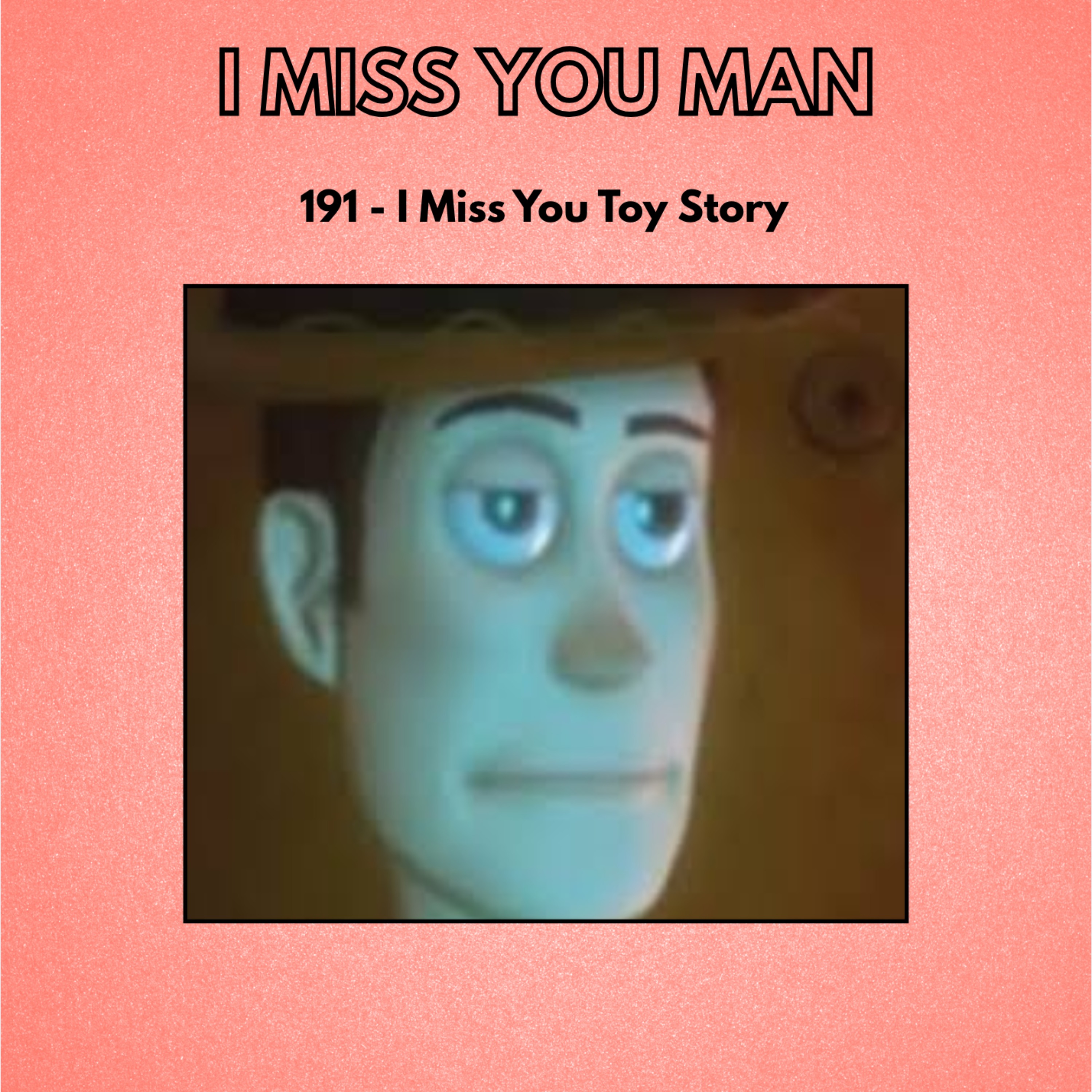 191 - I Miss You Toy Story episode artwork