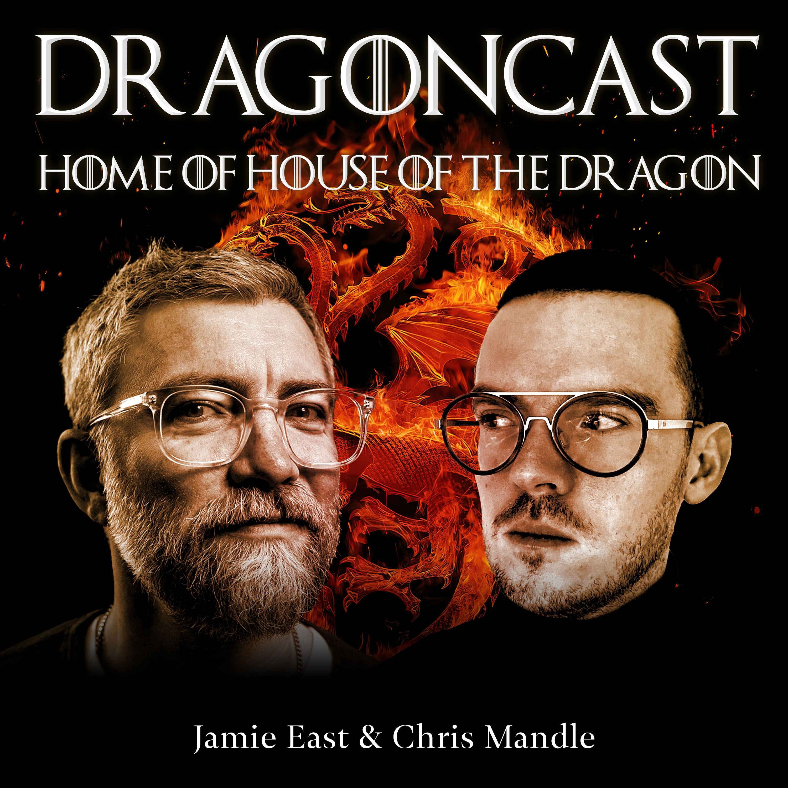 Dragoncast: Home of House of the Dragon podcast show image