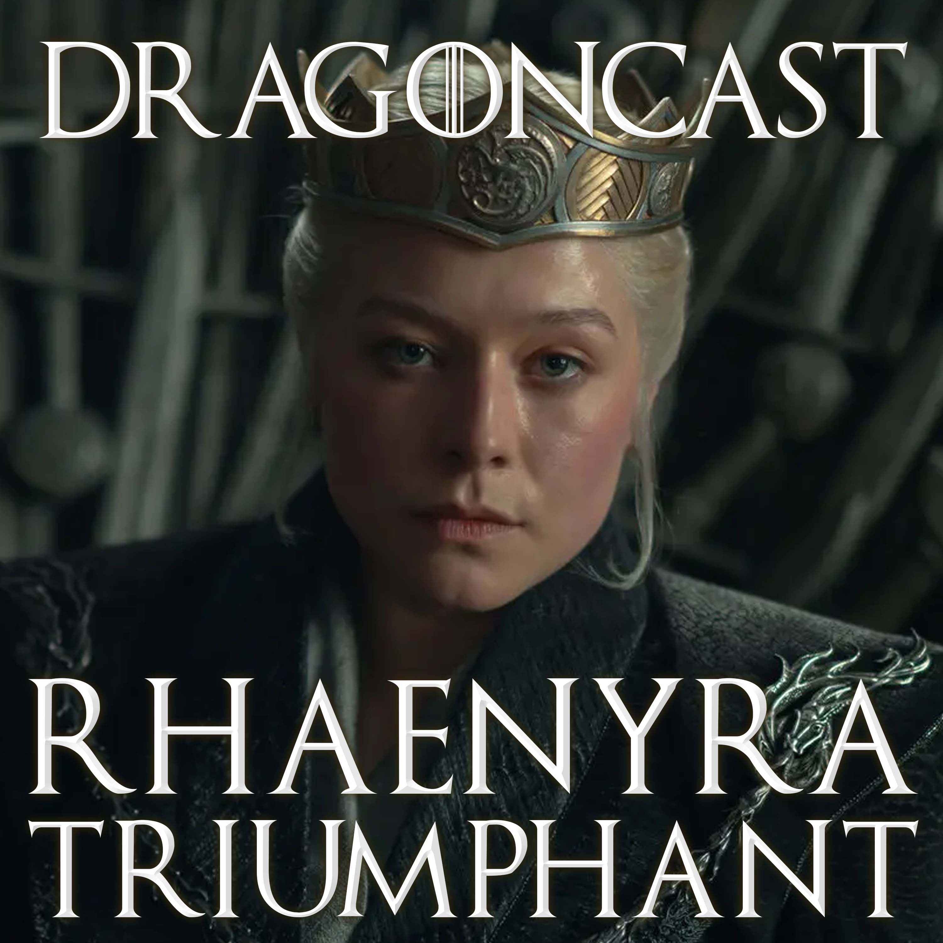 Rhaenyra Triumphant