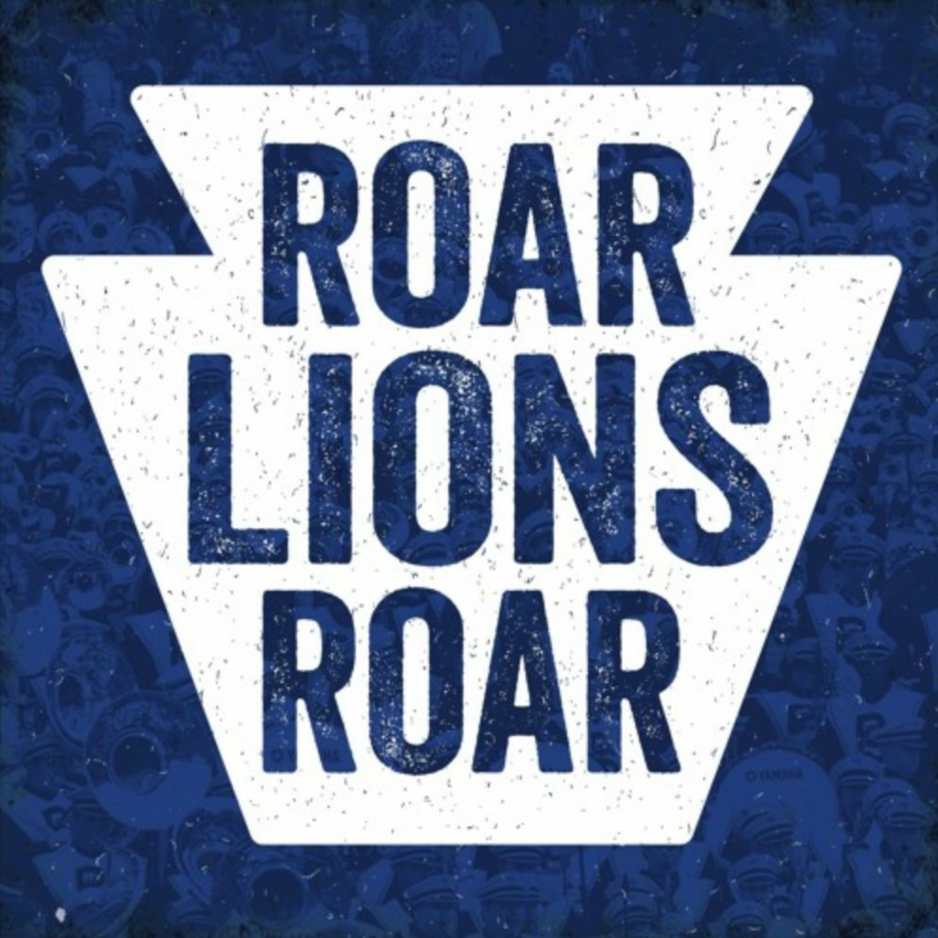 Roar Lions Roar: A Penn State Football Podcast