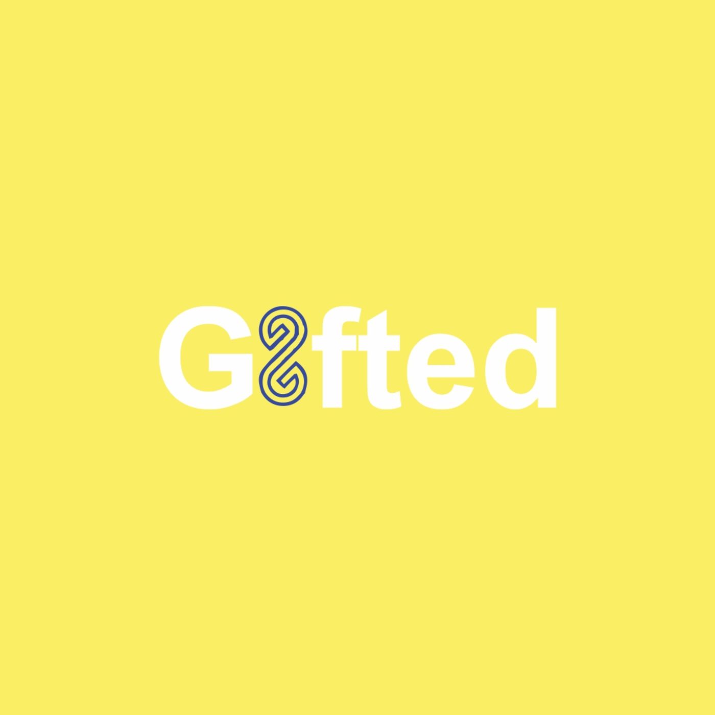 Gifted Podcast