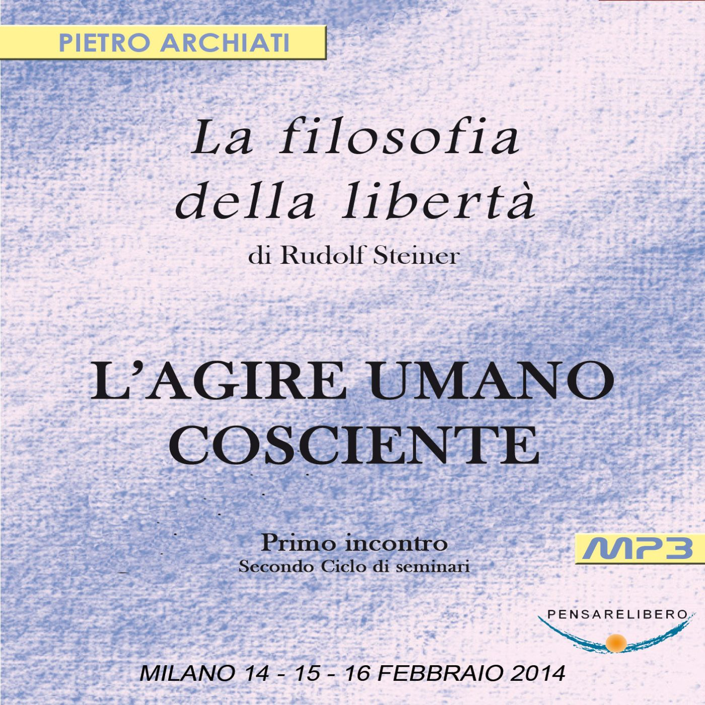 03G - La Filosofia della Libertà di Rudolf Steiner - 1° seminario del II° Ciclo - Terza conferenza - sabato pomeriggio - dibattito