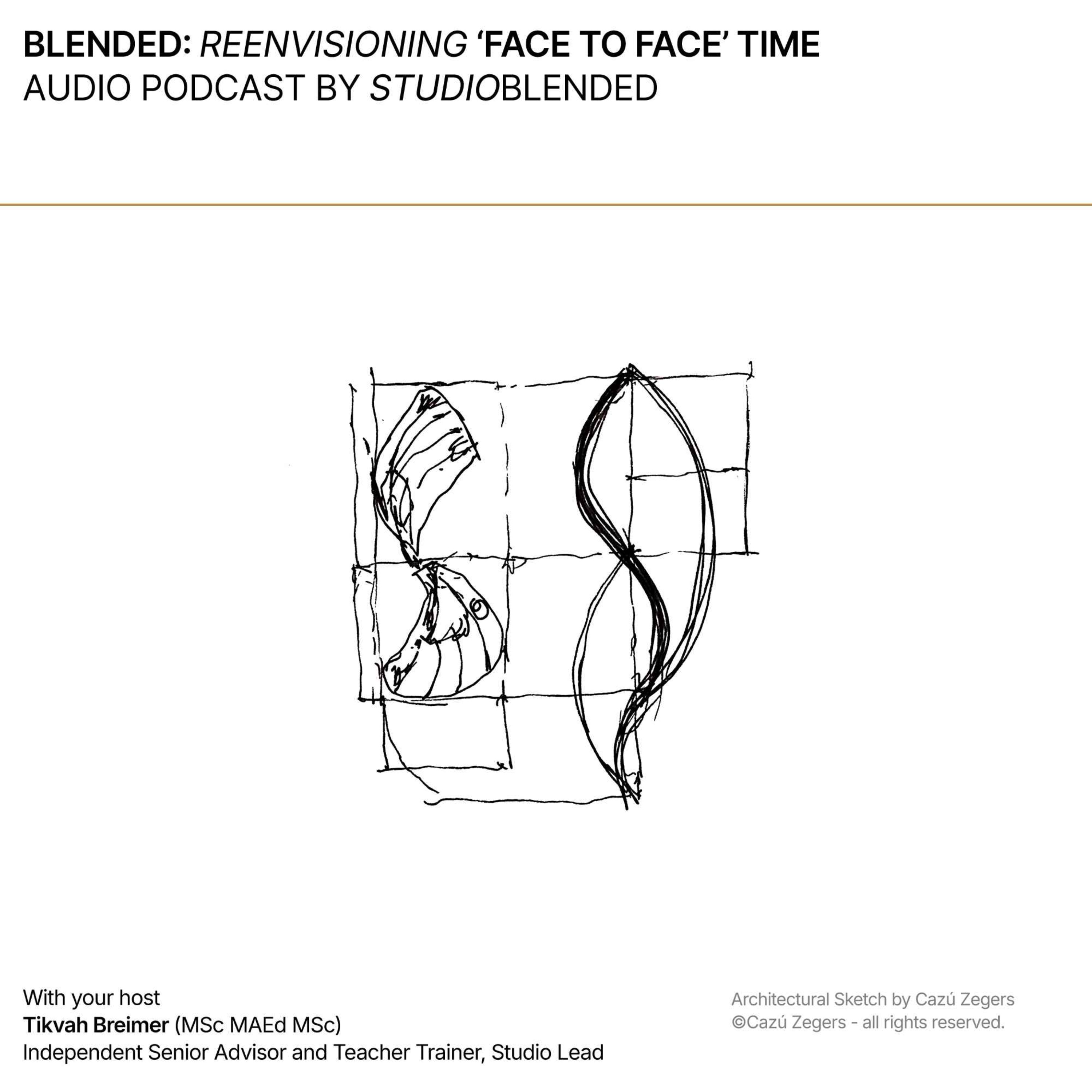 Blended: reenvisioning 'face to face' time