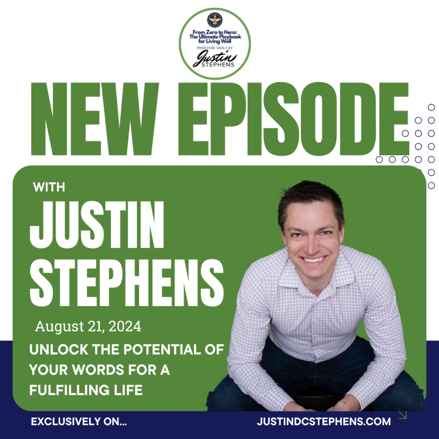 August 21, 2024 - Unlock the Potential of Your Words for a Fulfilling Life
