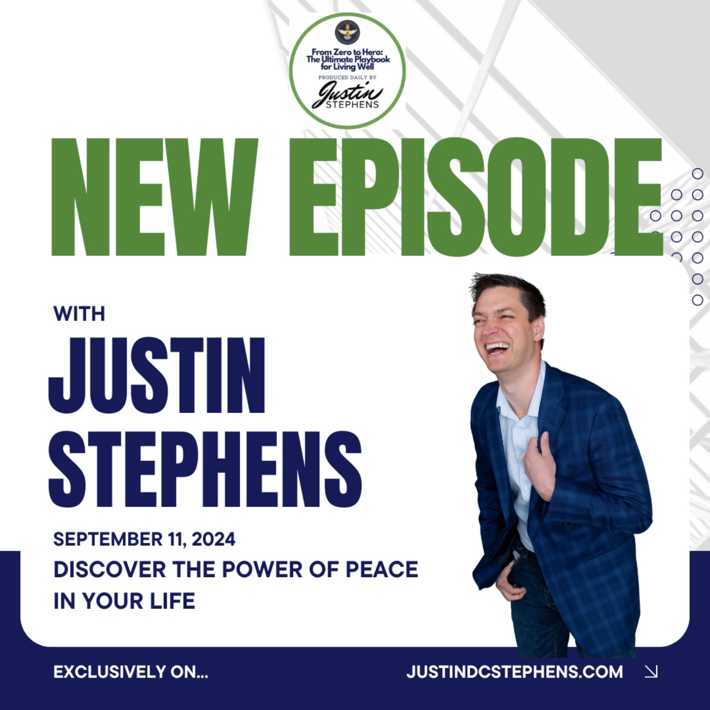 September 11, 2024 - Discover the Power of Peace in Your Life - Life with Justin Stephens