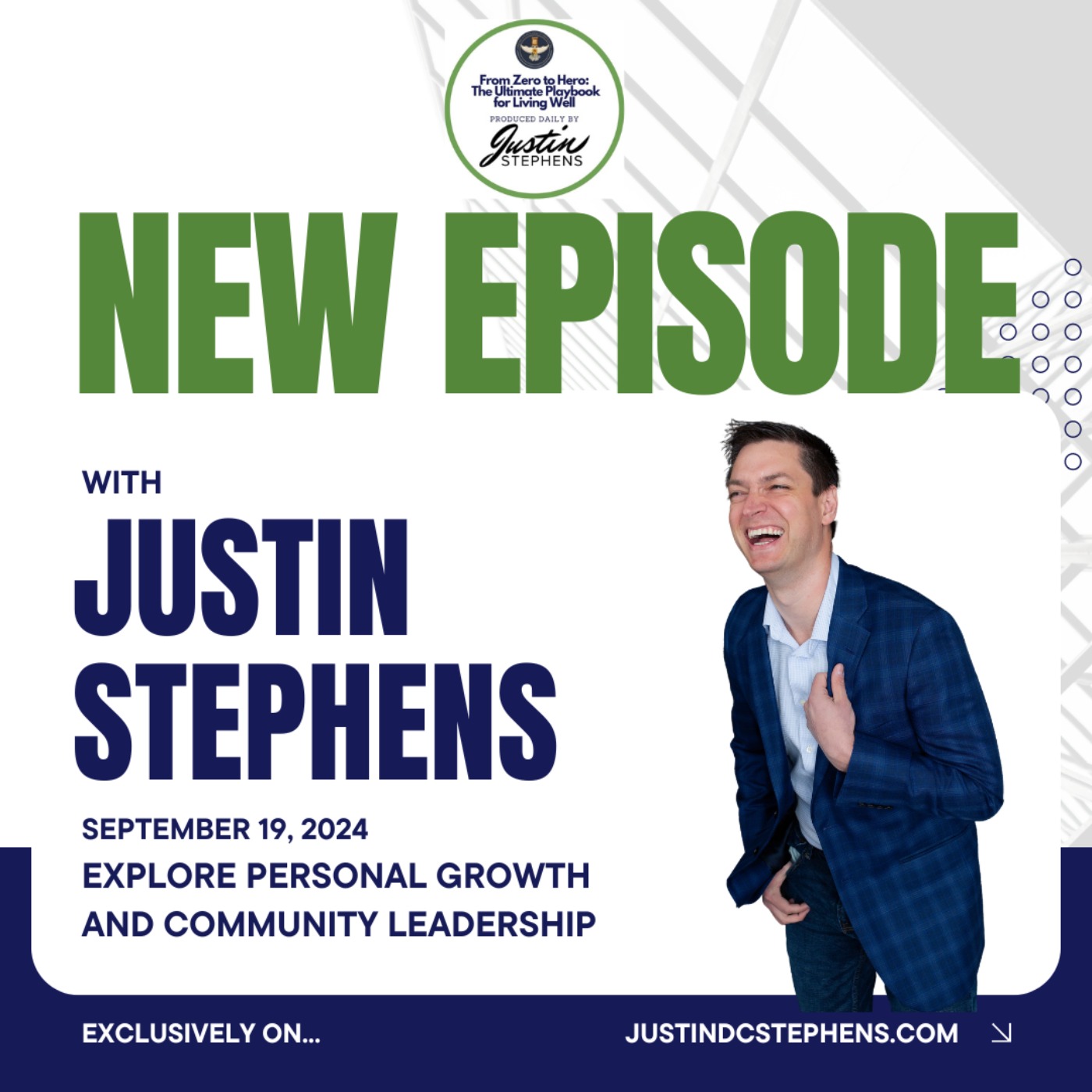 September 19, 2024 - Explore Personal Growth and Community Leadership - Life with Justin Stephens
