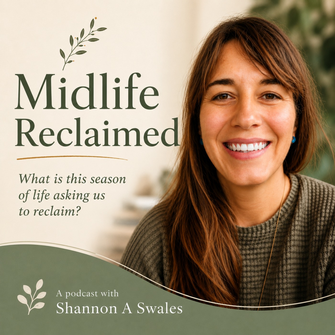 Midlife Reclaimed with Shannon A Swales