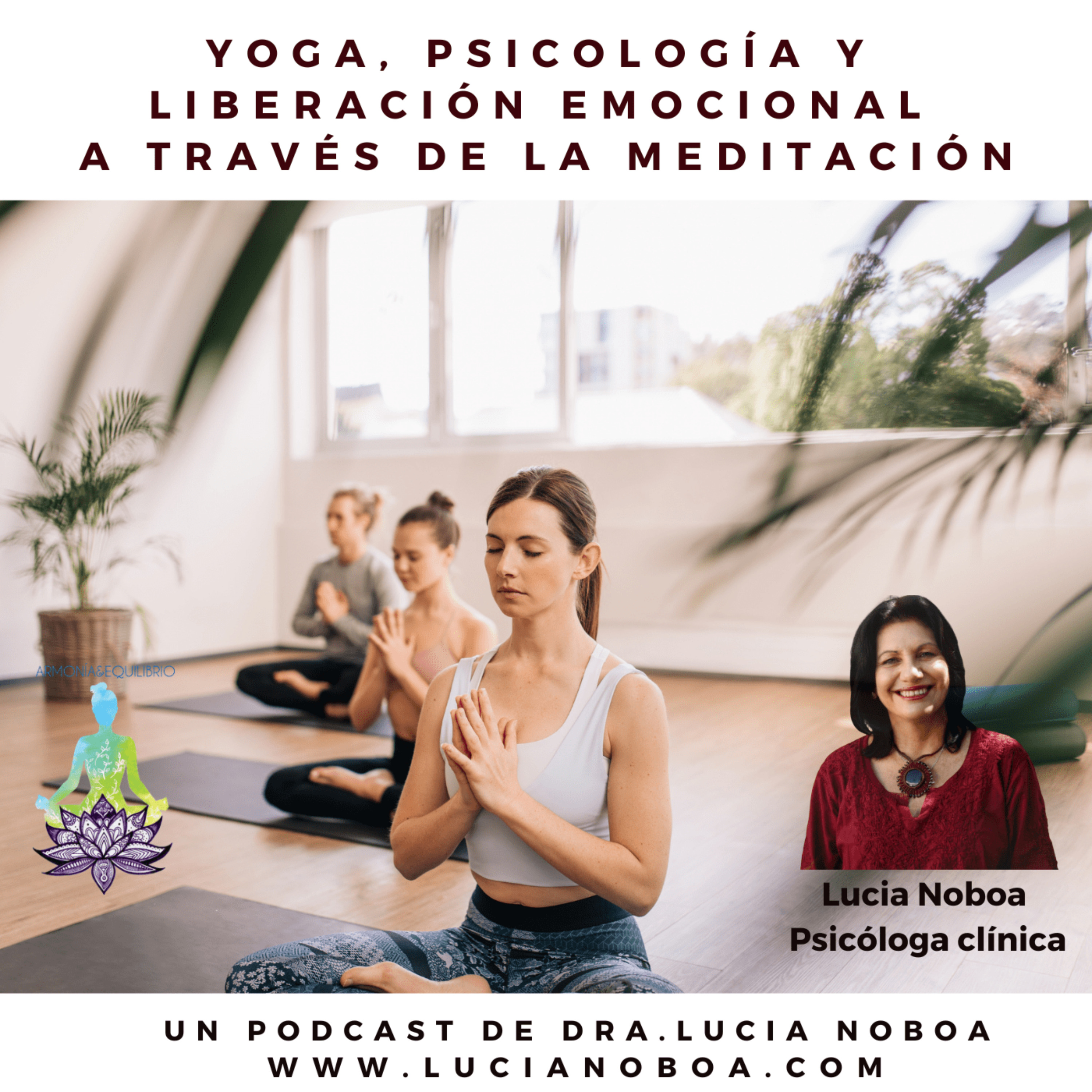 cover art for Yoga Psicología y liberación emocional a través de la meditación
