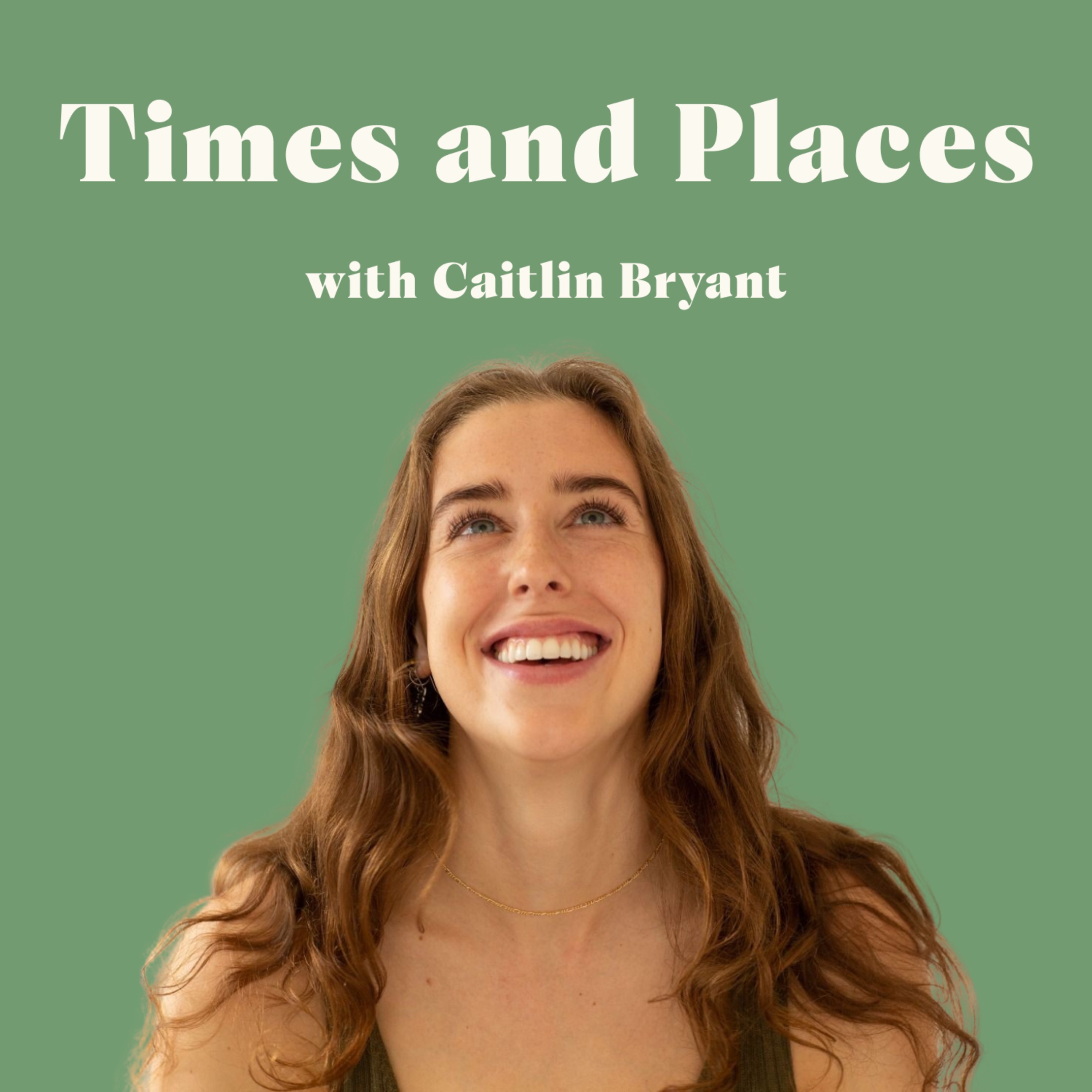 Times and Places