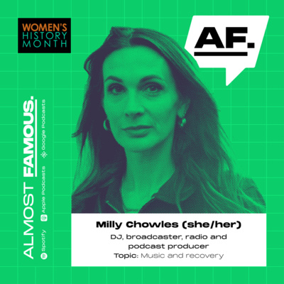 22. DJ, broadcaster, radio and podcast producer - Milly Chowles (BBC Radio / Back 2 Life)