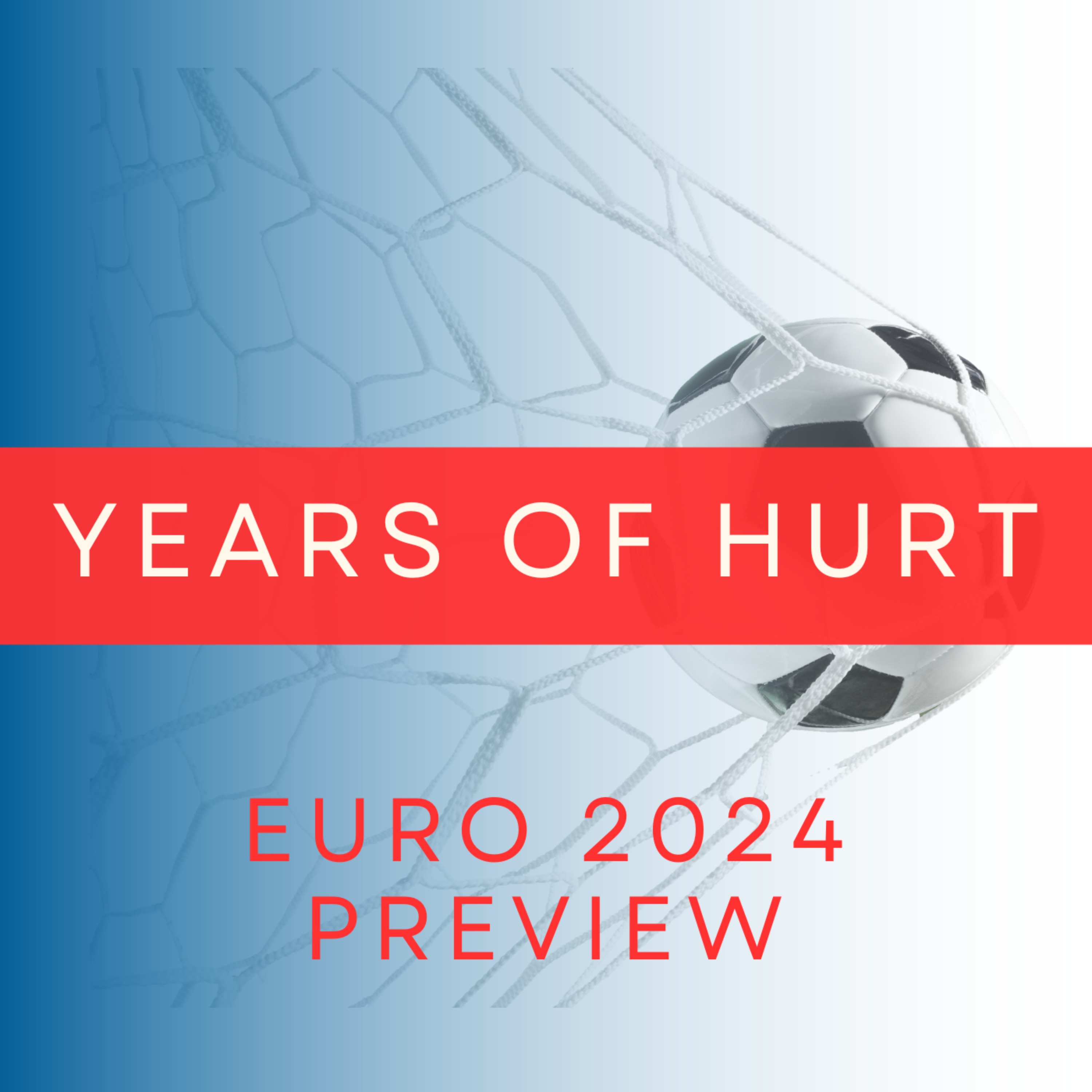 Years of Hurt - International Football Podcast
