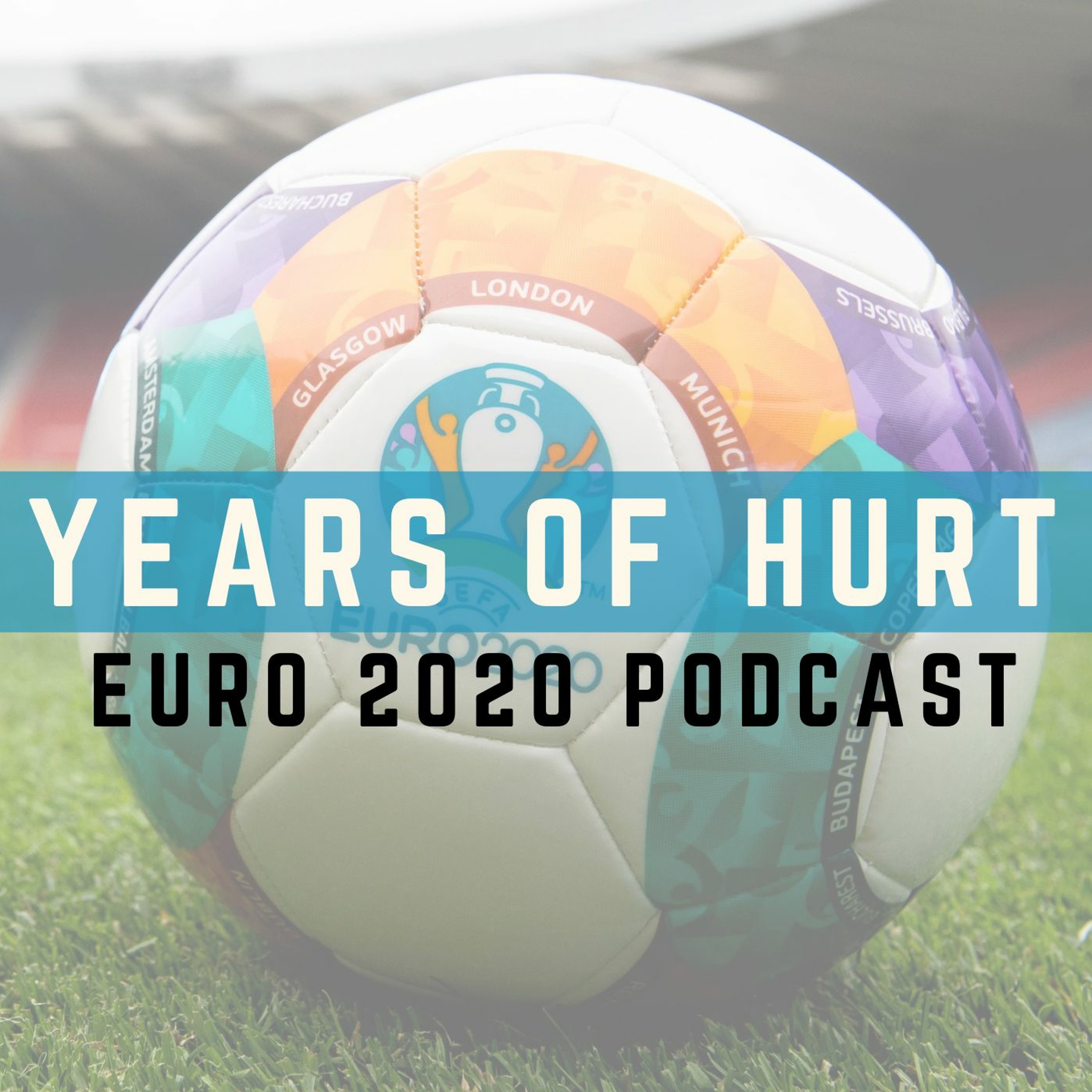Years of Hurt - International Football Podcast