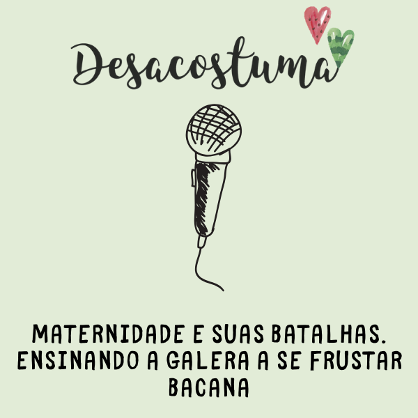 Podcast Desacostuma