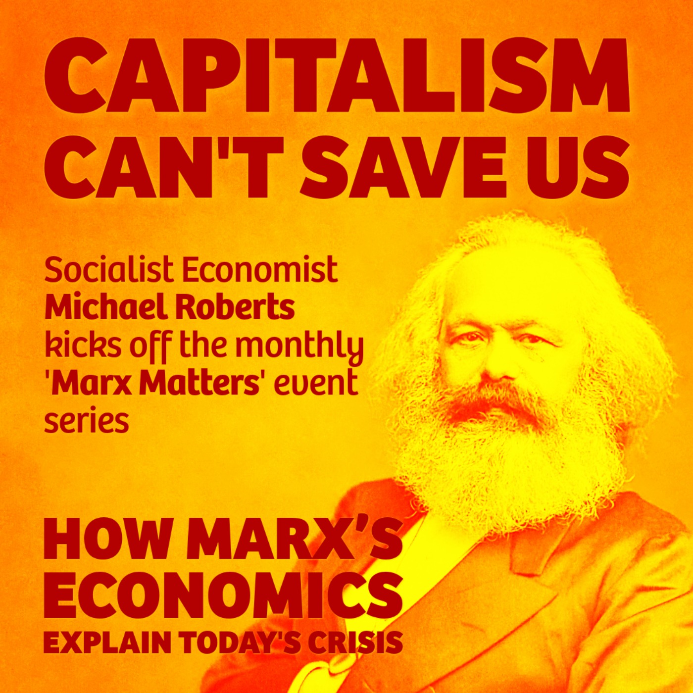 Capitalism Can’t Save Us: how Marx’s economics explain today's crisis episode artwork
