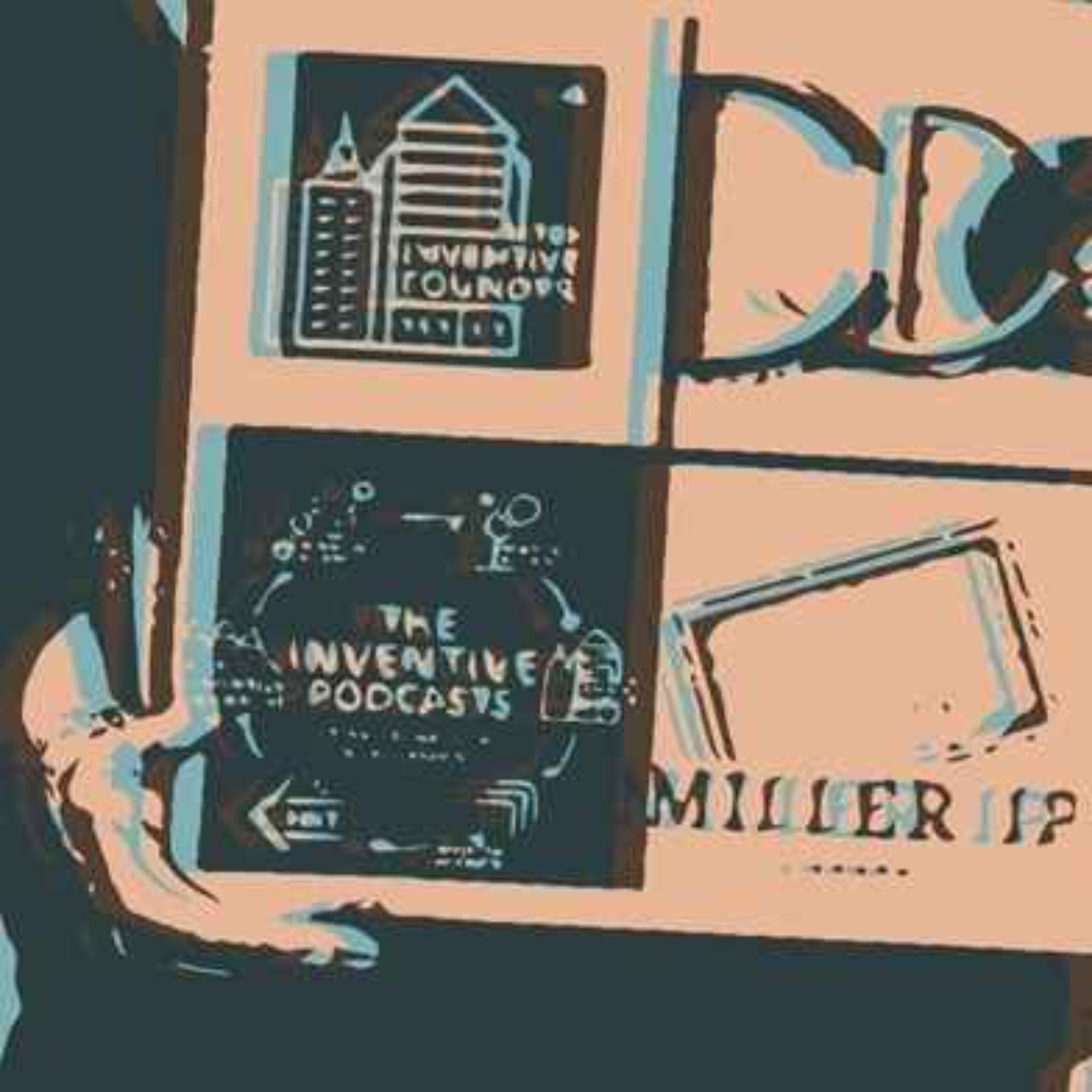 The Inventive Founder podcast created by Miller IP. The "Just Not Take It Personal" business technique from Richard Blank episode artwork