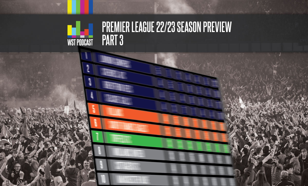 Premier League Season Preview, Part Three