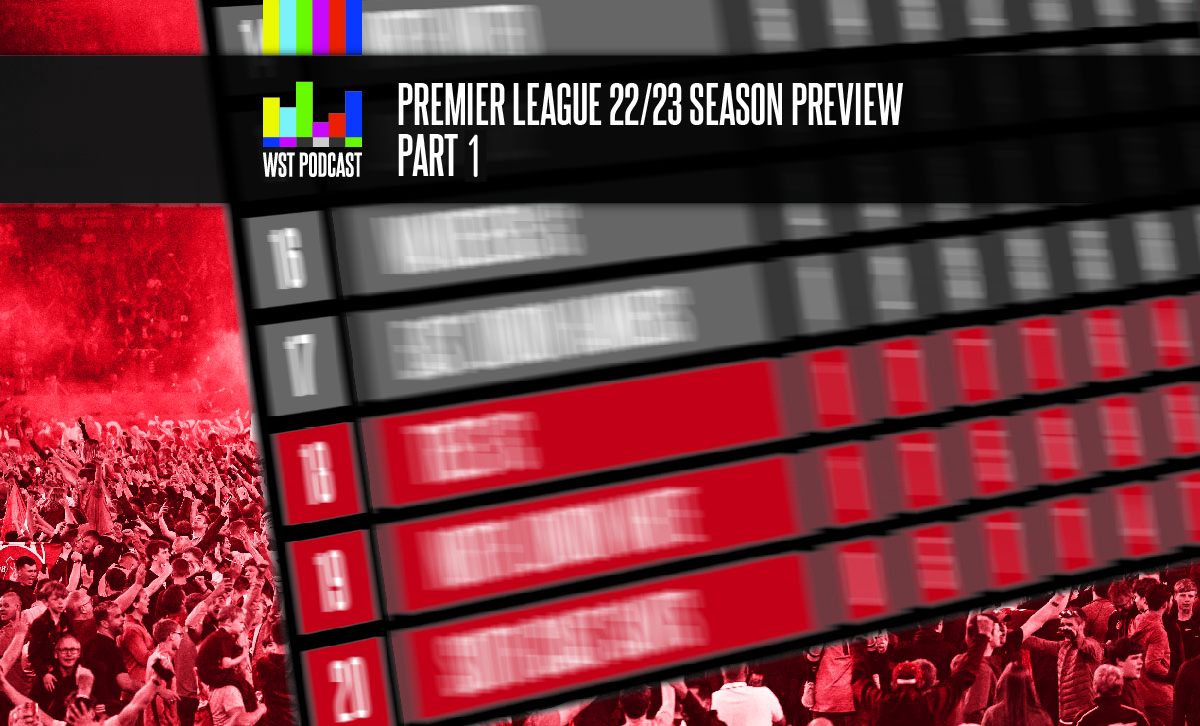 Premier League Season Preview, Part One
