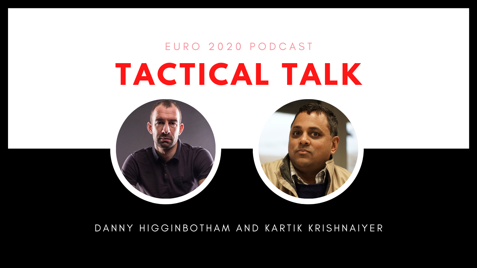 Tactical Talk: Trends From Euro 2020 With Danny Higginbotham