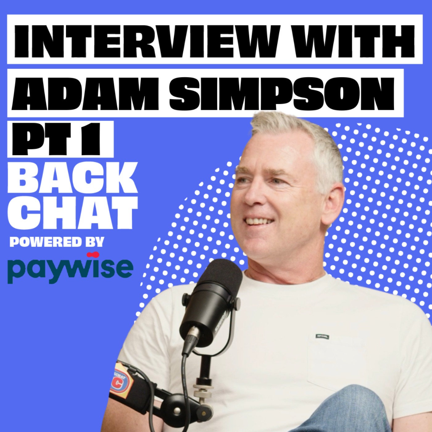 BackChat with Adam Simpson - Part 1