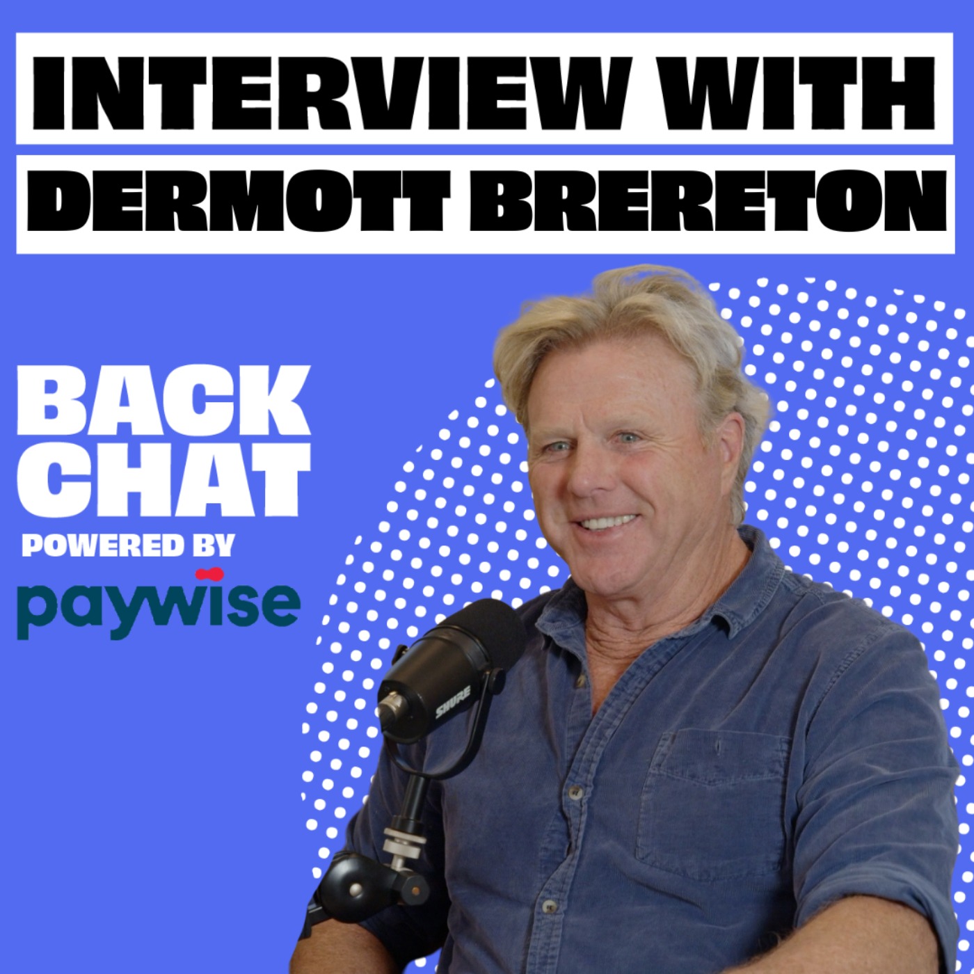 BackChat with Dermott Brereton