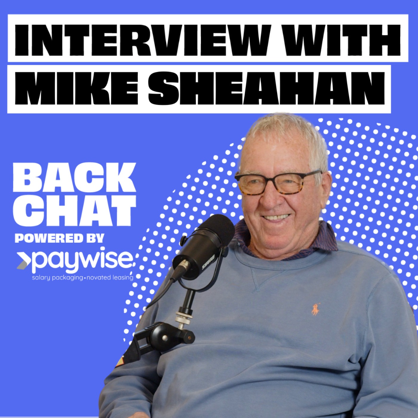 Backchat with Mike Sheahan