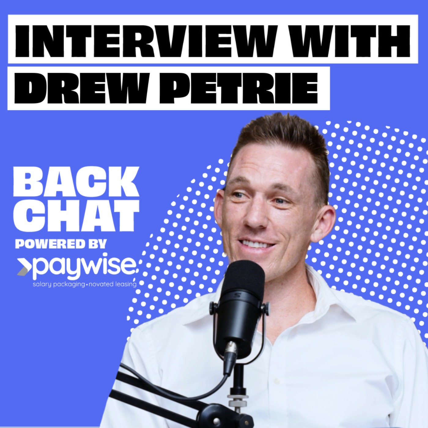 BackChat with Drew Petrie