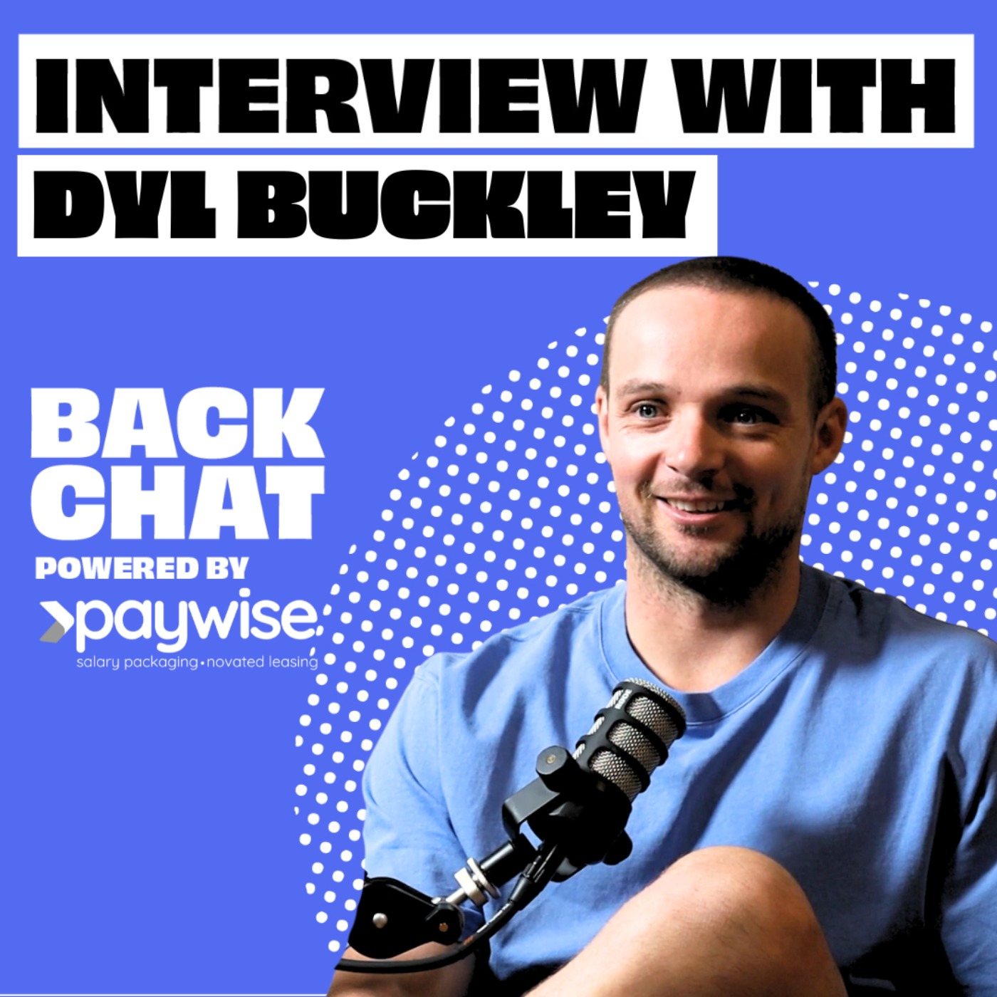 BackChat with Dyl Buckley