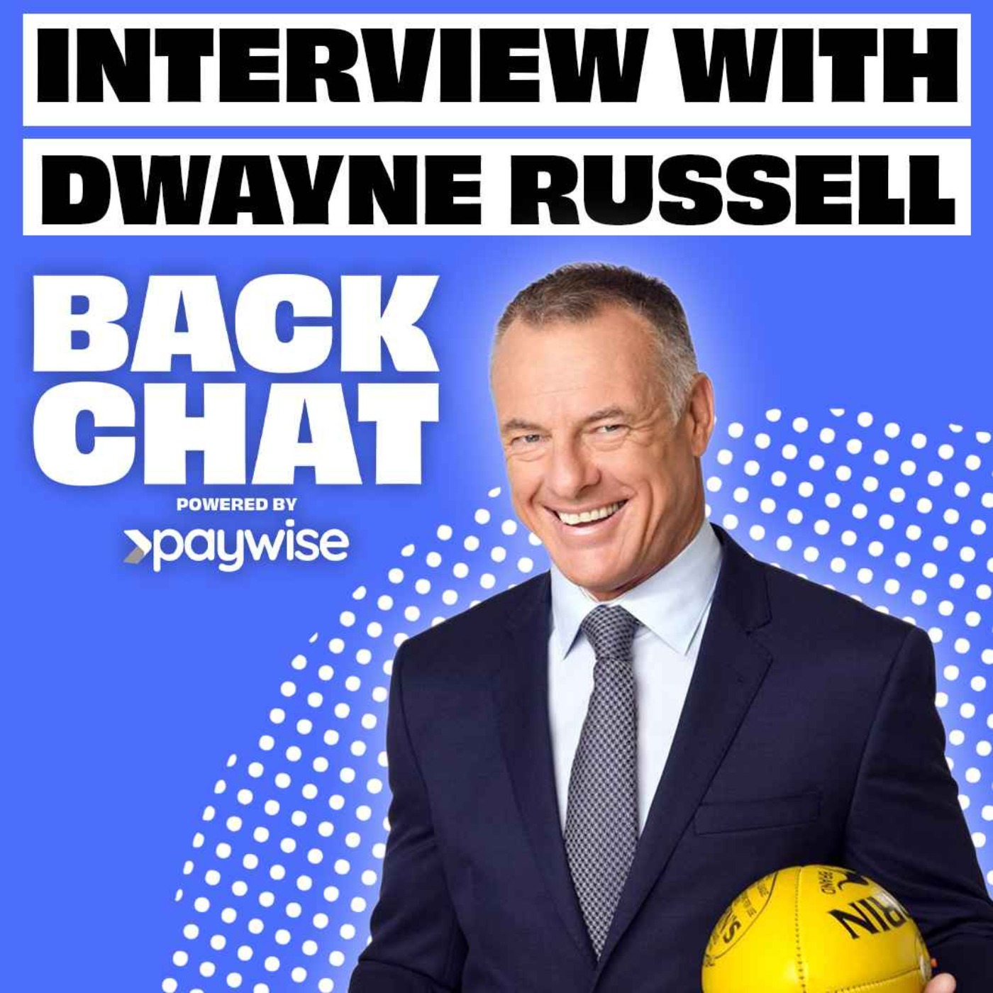 BackChat with Dwayne Russell