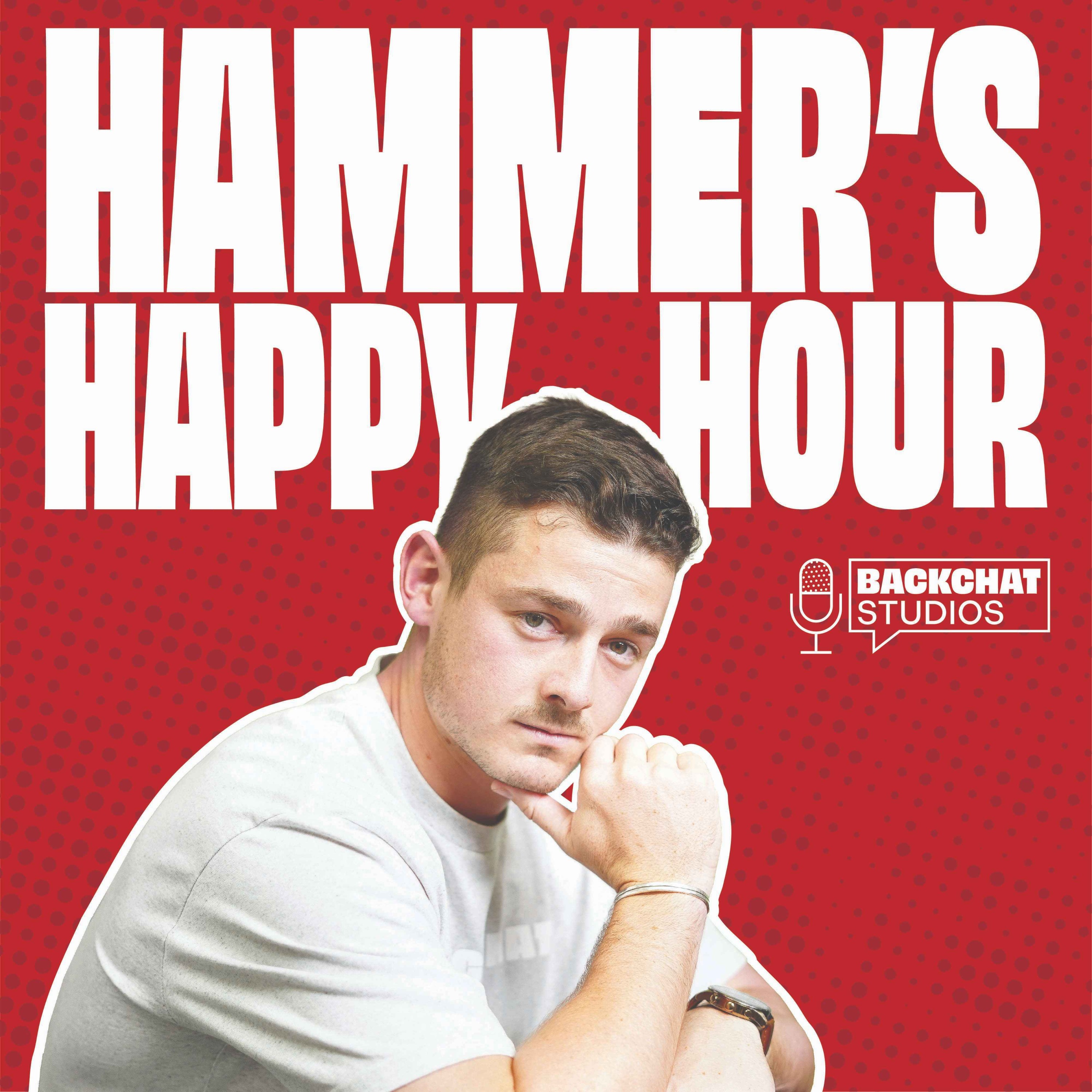 Hammer's Happy Hour Ep. 48 - Vomit flavoured beans, near death and fixing cricket
