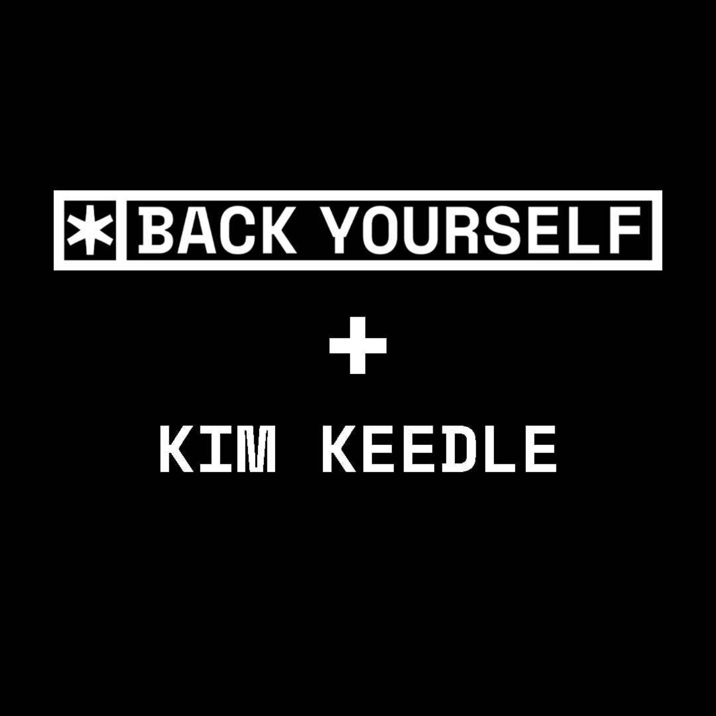 BackChat with Kim Keedle | Back Yourself
