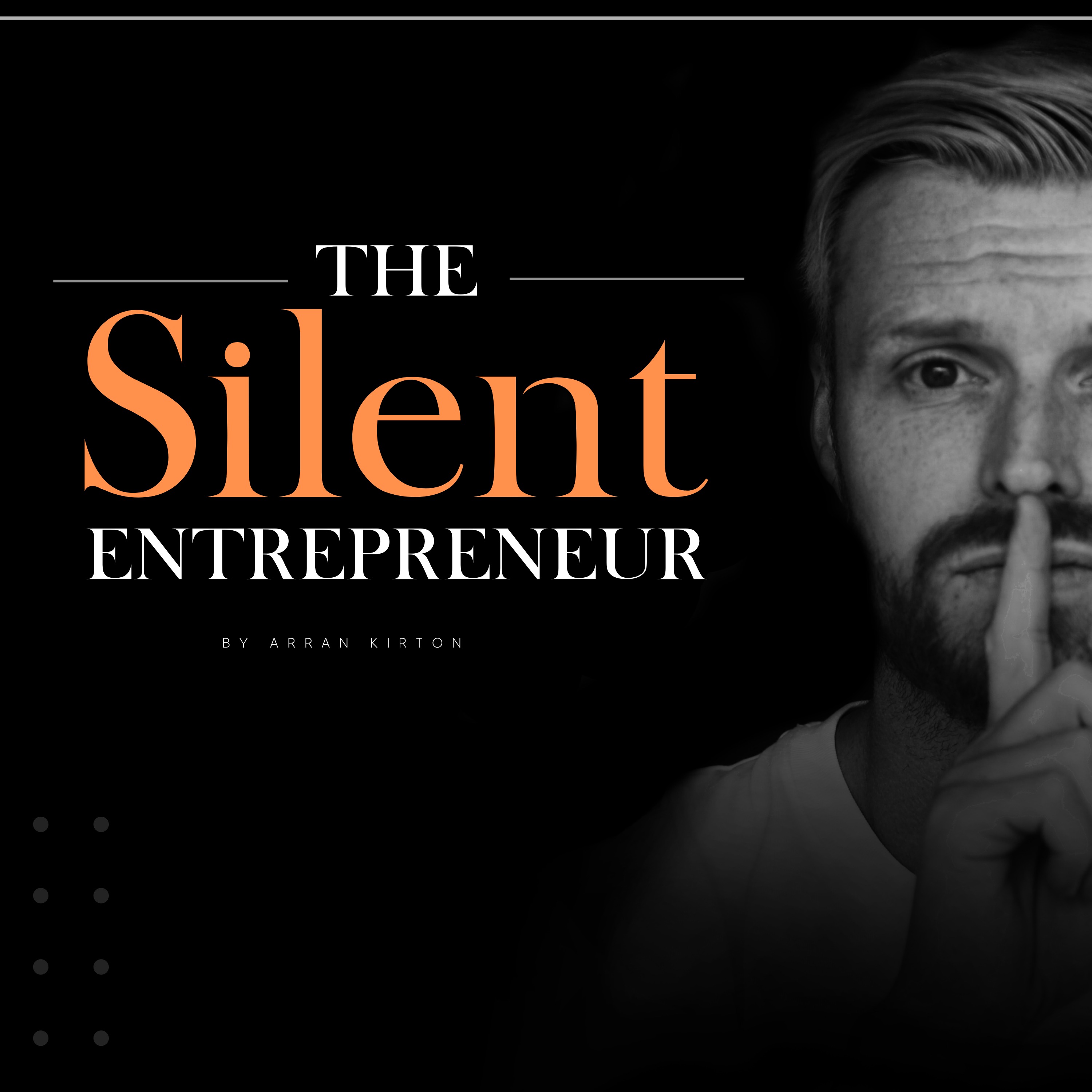 The Silent Entrepreneur