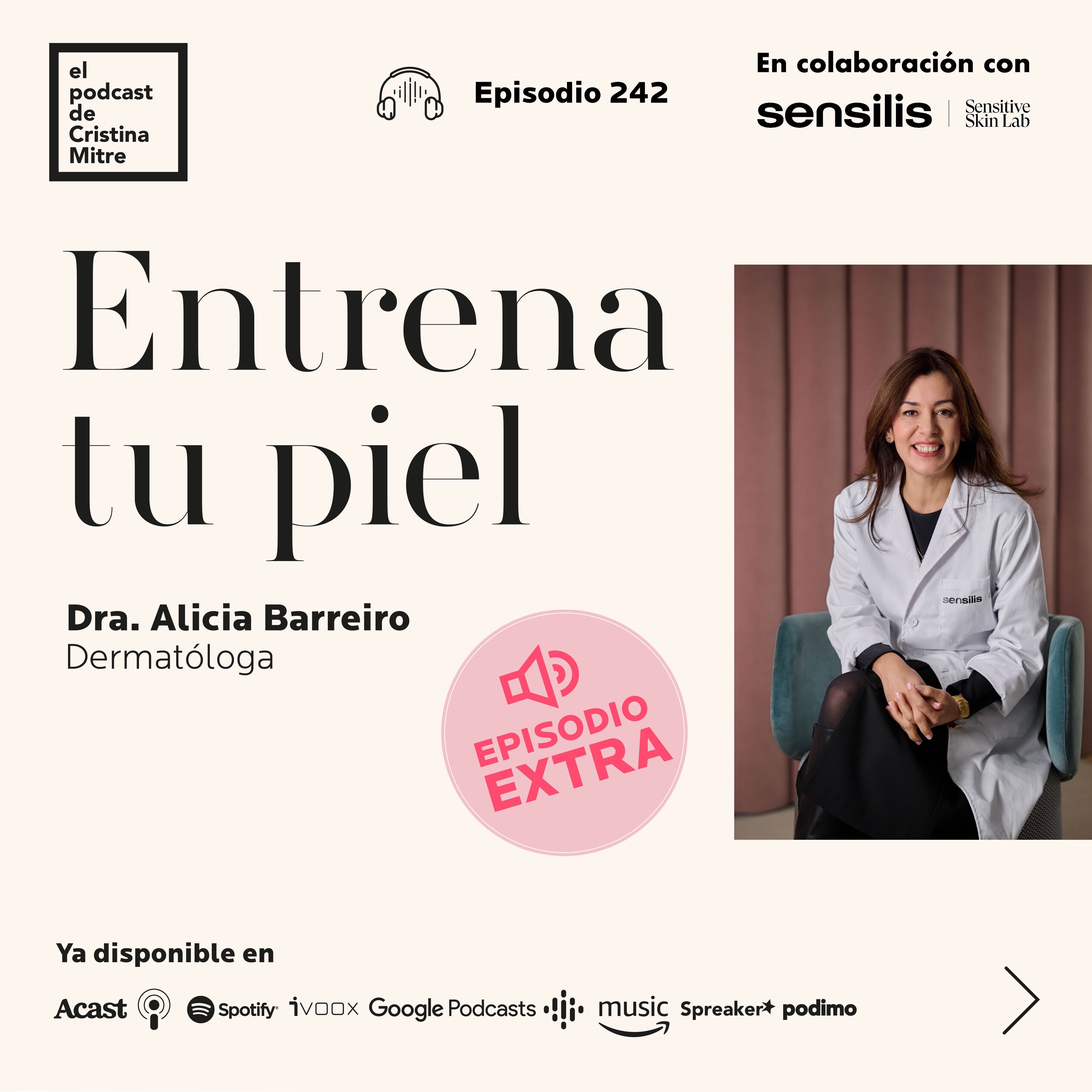 Entrena tu piel, con Alicia Barreiro. Episodio 242