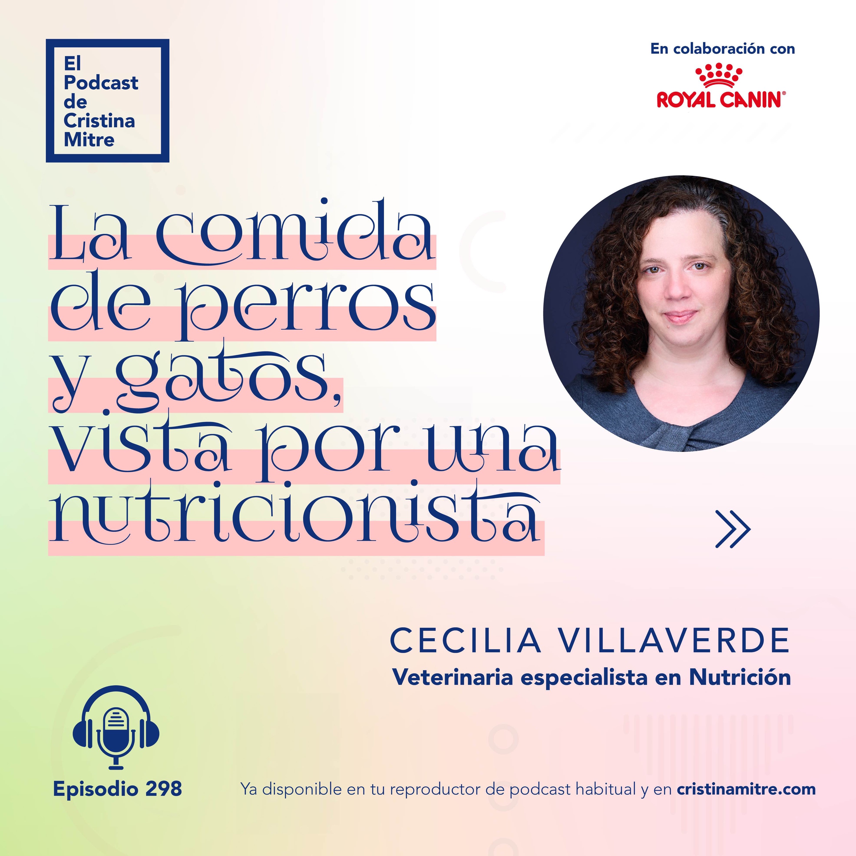 cover art for La comida de perros y gatos, vista por una nutricionista, con Cecilia Villaverde. Episodio 298